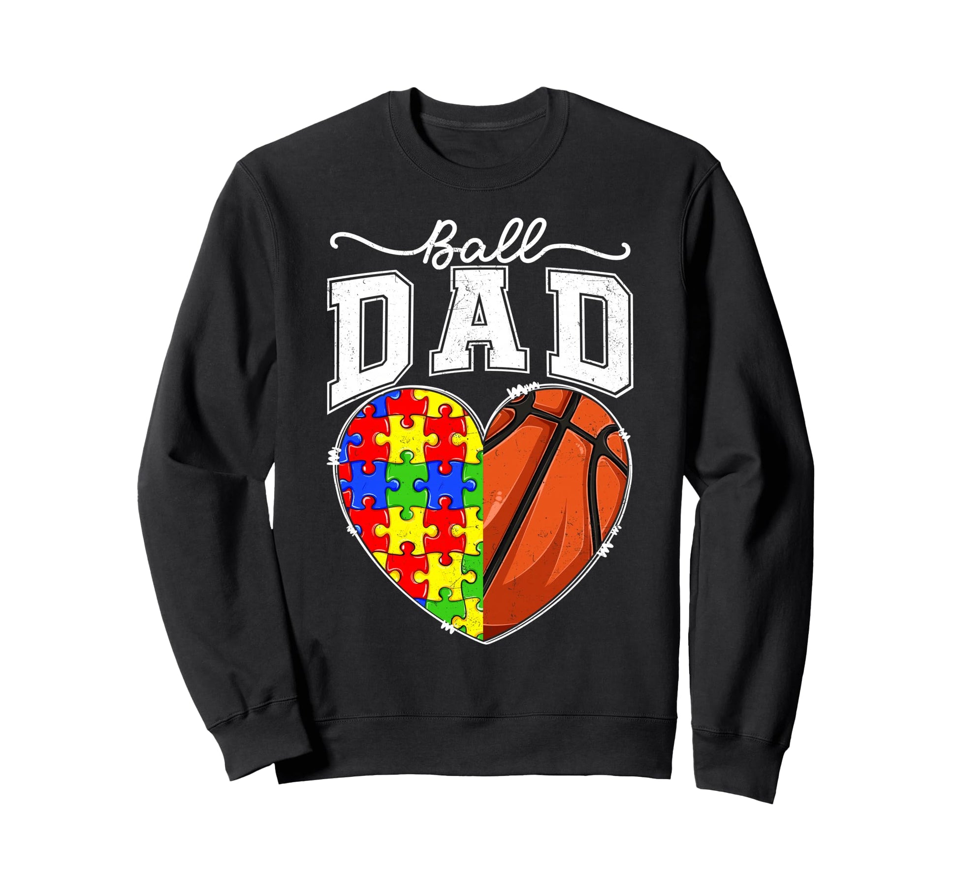 Ball Dad Papa Autism Awareness Sweatshirt - Fun Novelty Design Men Women - T-Shirt, Sweatshirt, Hoodie