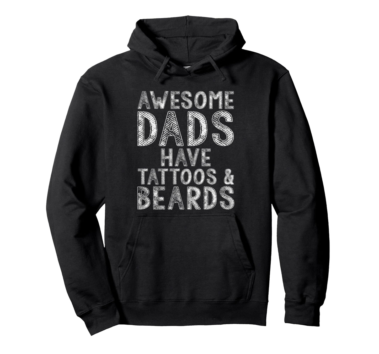 Awesome Dads Have Tattoos Beards Hoodie - Novelty Apparel Men Women - T-Shirt, Sweatshirt, Hoodie