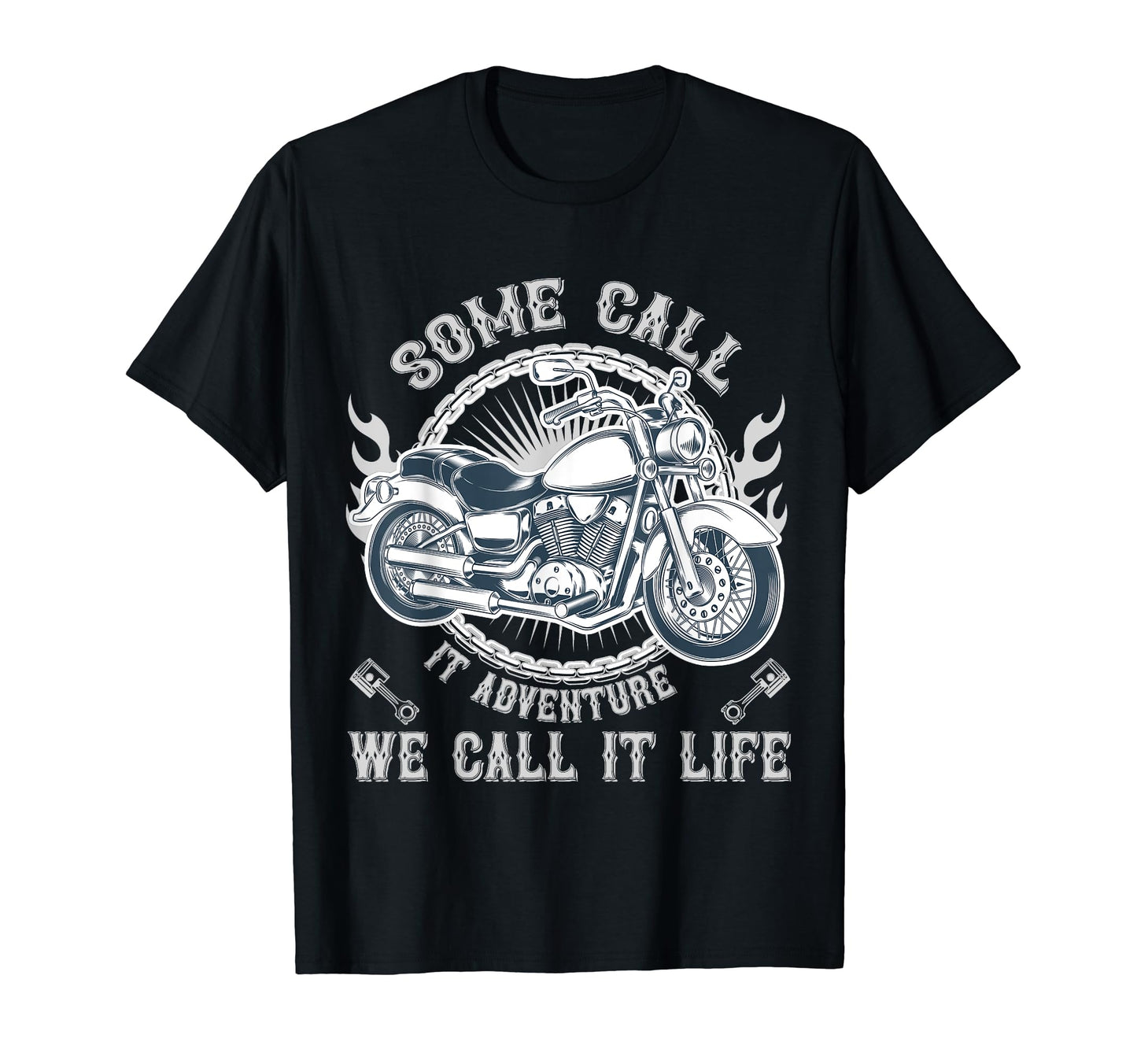 Some Call It Adventure We Call It T-Shirt - Novelty Apparel for Adults - T-Shirt, Sweatshirt, Hoodie