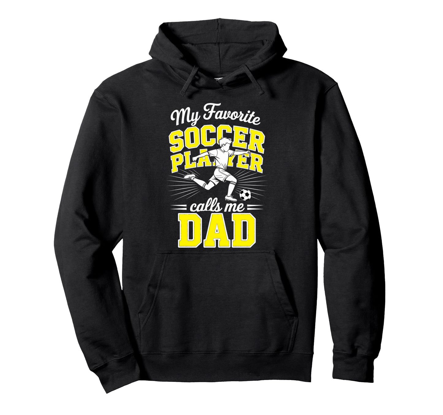 Soccer My Favorite Soccer Player Calls Hoodie - Novelty Apparel for Adults - T-Shirt, Sweatshirt, Hoodie