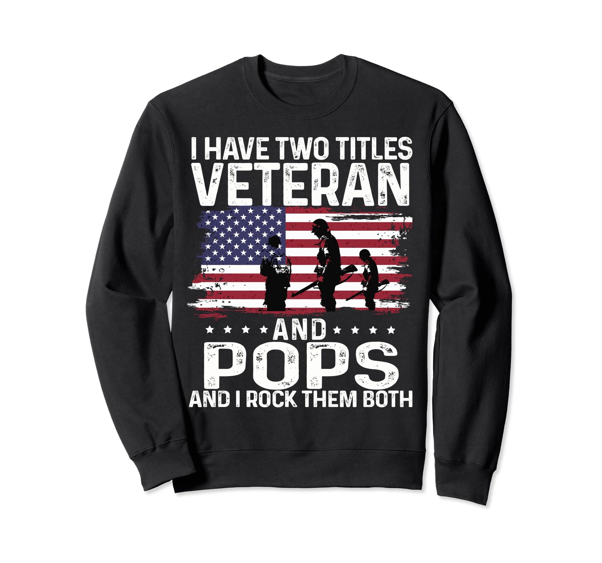Fathers Day I Have Two Titles Sweatshirt - Unique Graphic Men Women - T-Shirt, Sweatshirt, Hoodie