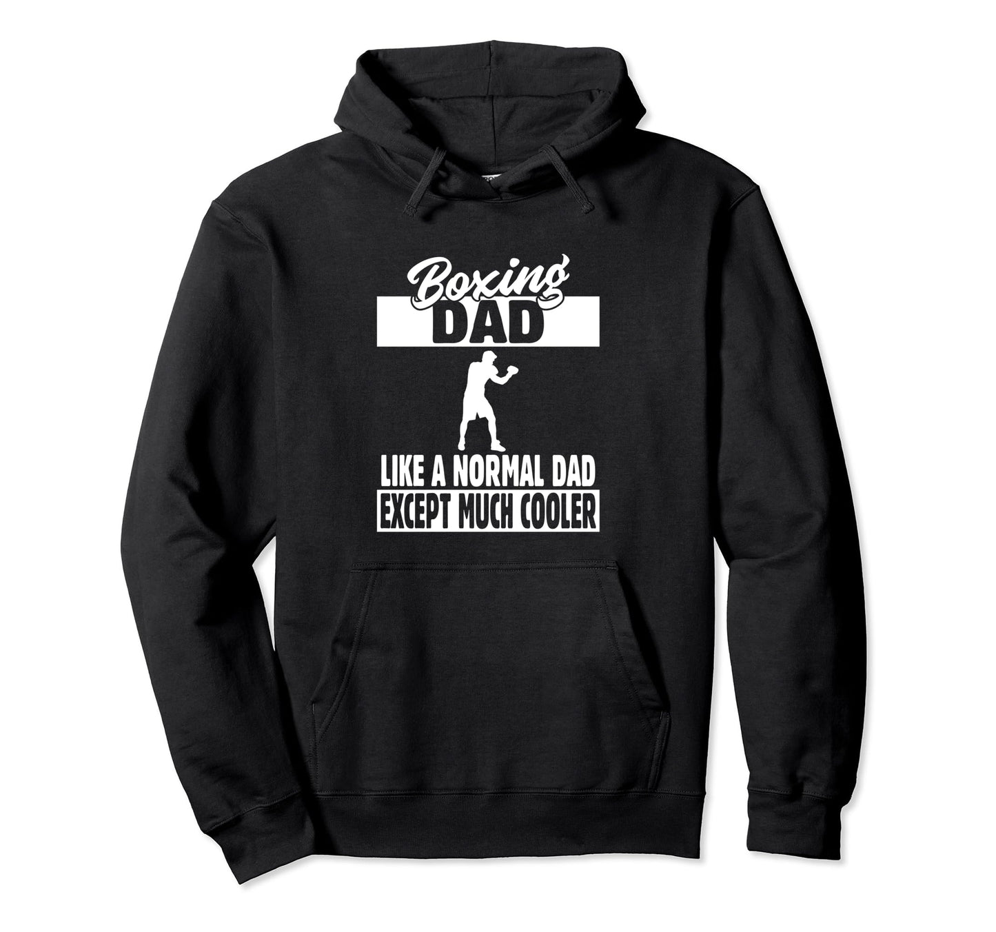 Boxing Dad Hoodie - Trendy Graphic Men Women - T-Shirt, Sweatshirt, Hoodie