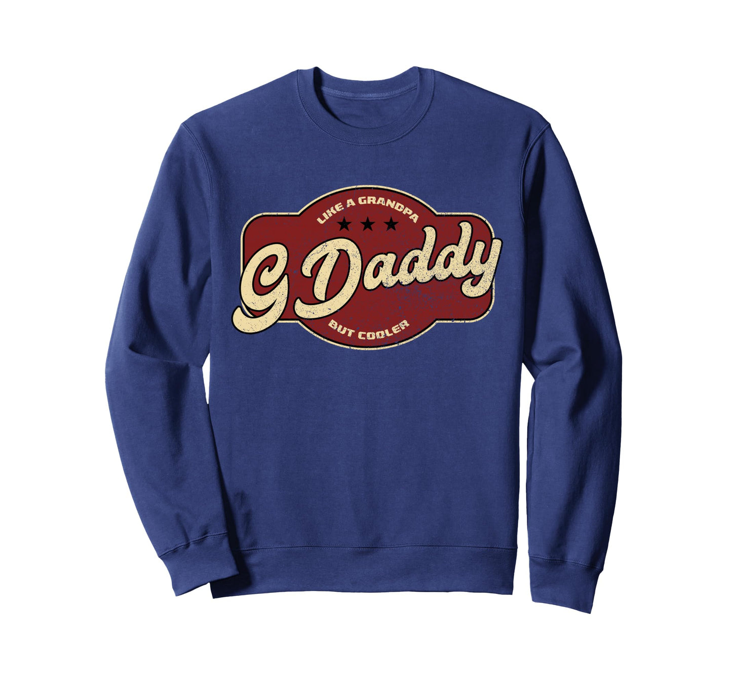 G Daddy Like Grandpa But Cooler Sweatshirt - Unique Graphic Men Women - T-Shirt, Sweatshirt, Hoodie