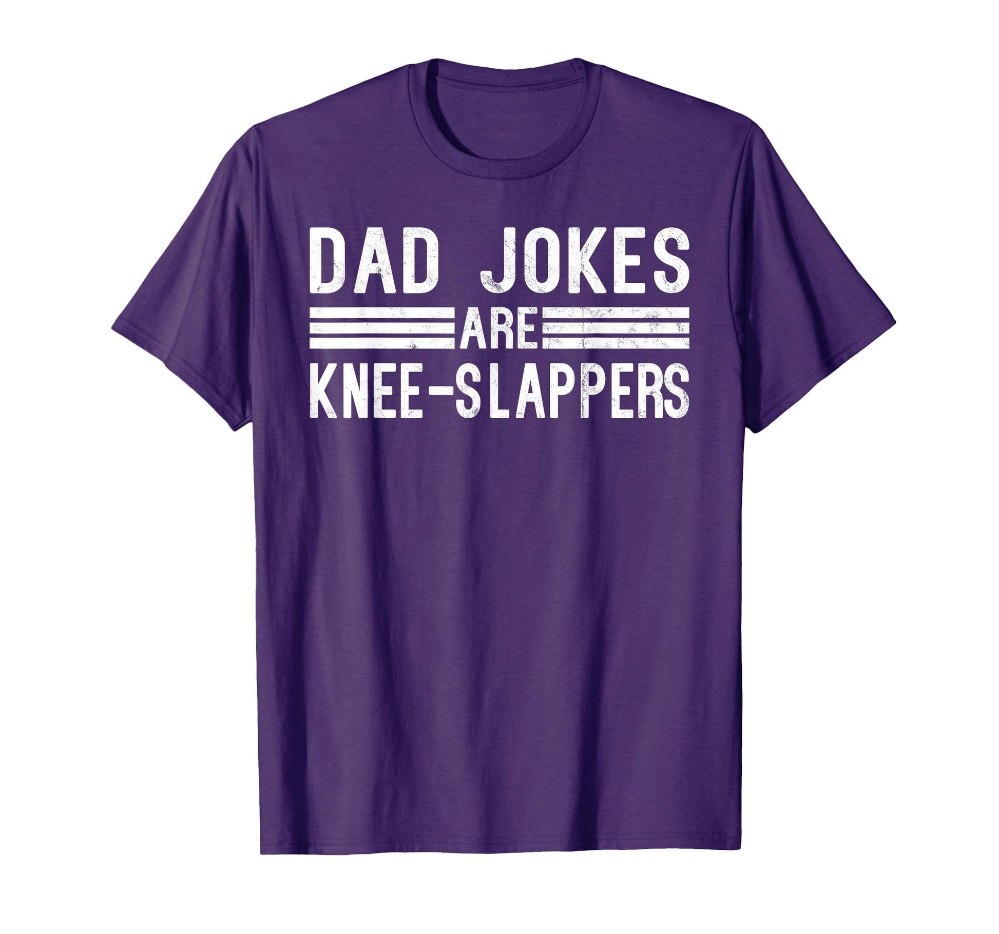 Dad Jokes Are Knee Slappers Funny Dad T-Shirt - Graphic Print for Adults - T-Shirt, Sweatshirt, Hoodie