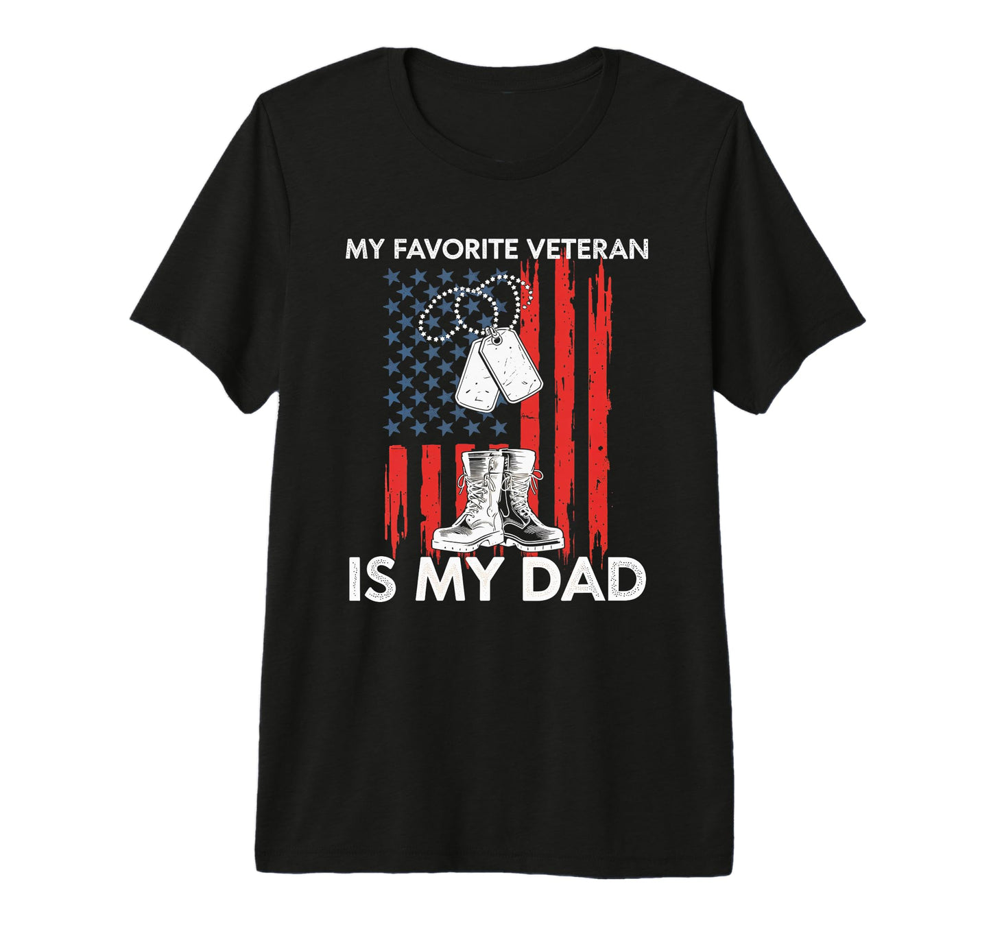 My Favorite Veteran Dad T-Shirt - Casual Everyday Wear for Adults - T-Shirt, Sweatshirt, Hoodie
