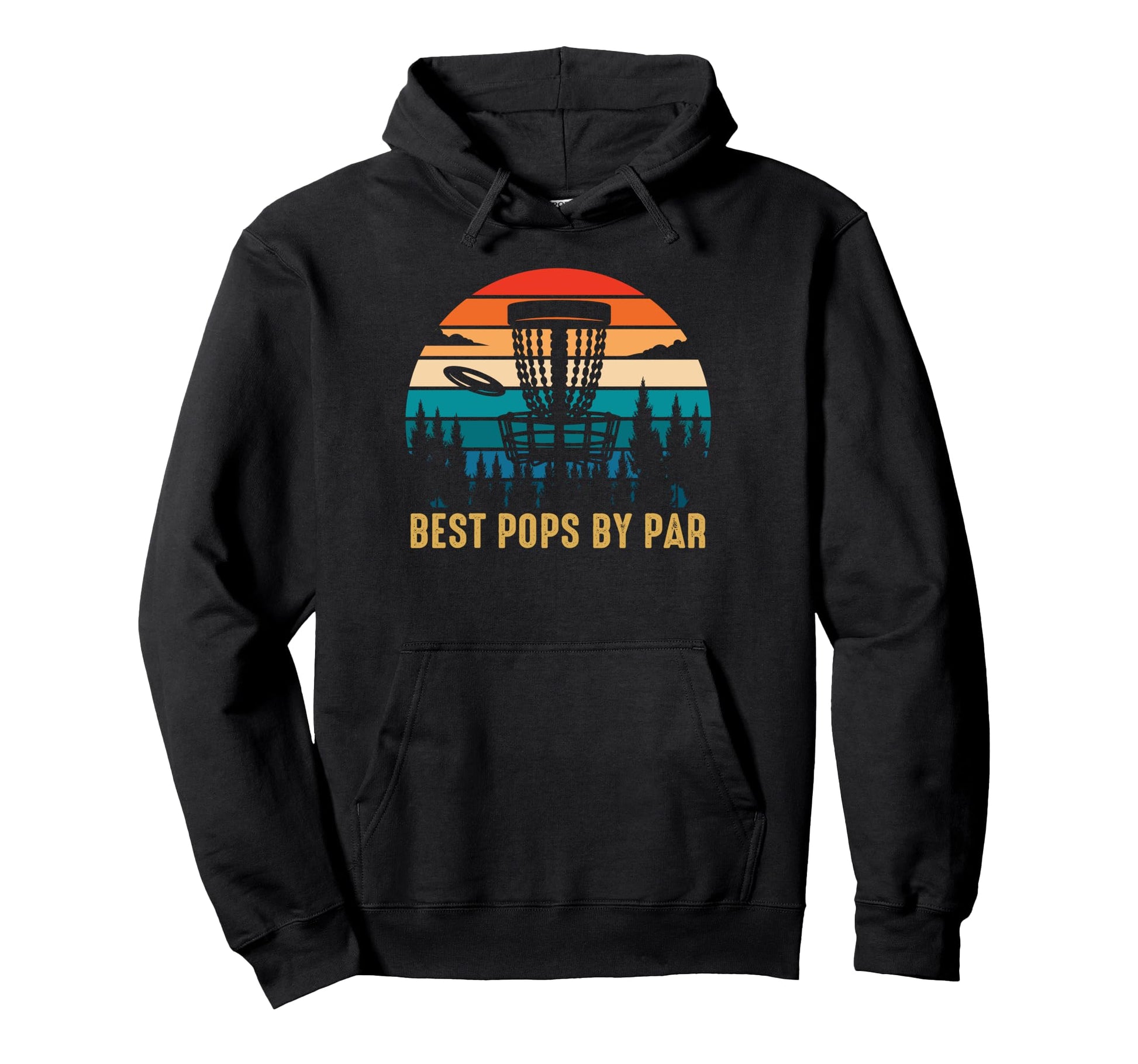 Best Pops Par Funny Disc Golfing Dad Hoodie - Trendy Graphic Men Women - T-Shirt, Sweatshirt, Hoodie