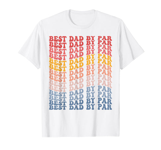 Best Dad Par Groovy Golf Player Golfer T-Shirt - Trendy Graphic Men Women - T-Shirt, Sweatshirt, Hoodie