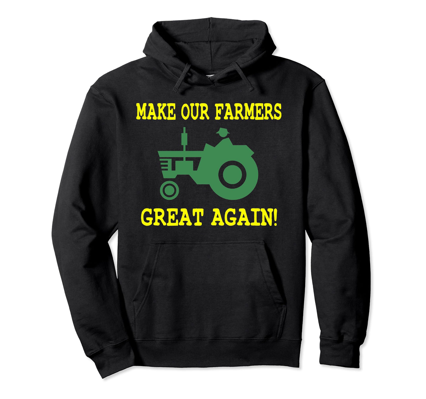 Make Farmers Great Again Hat Trump Hoodie - Graphic Print Men Women - T-Shirt, Sweatshirt, Hoodie