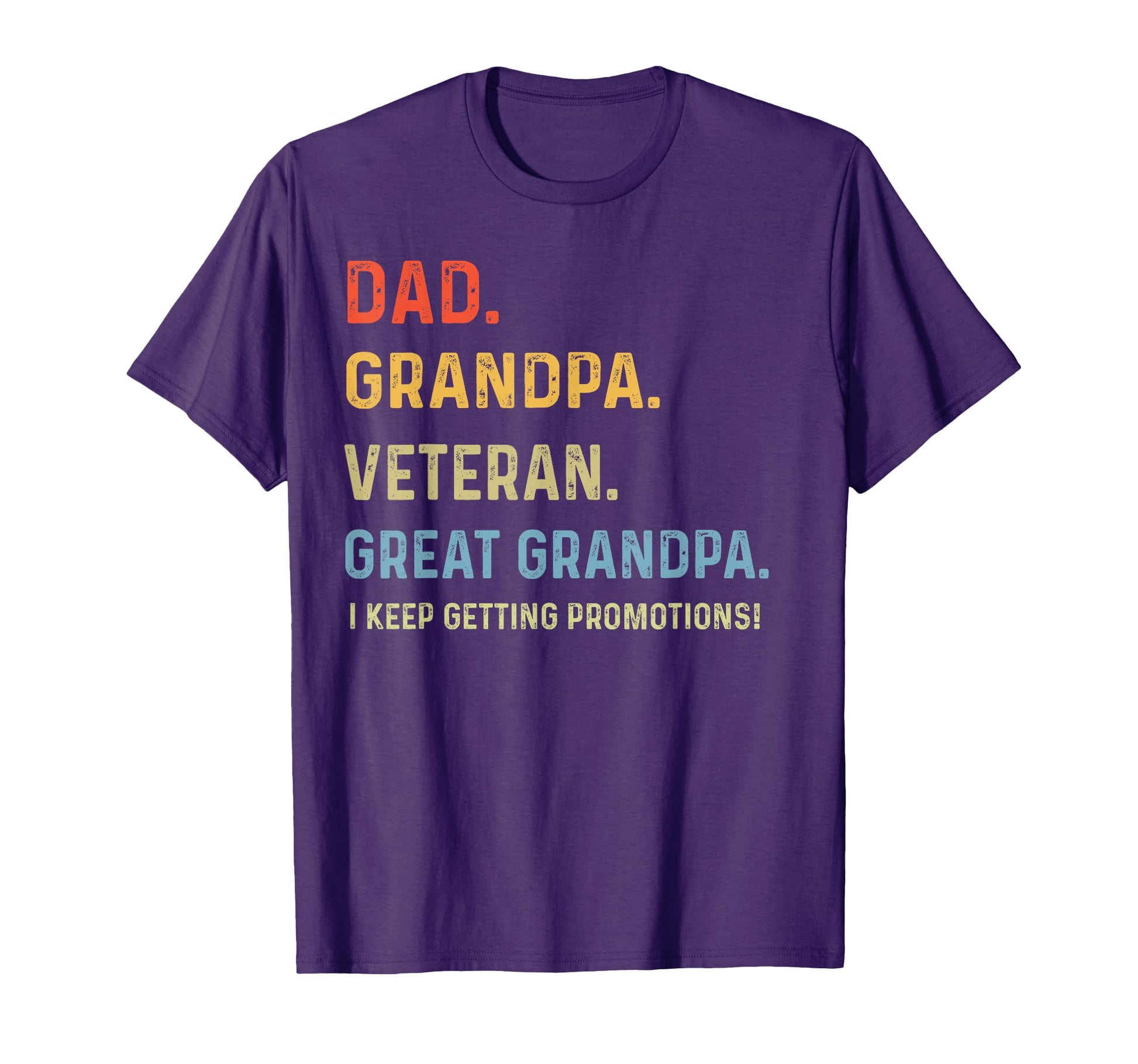 Fathers Day Dad Grandpa Veteran Great T-Shirt - Novelty Apparel Unisex - T-Shirt, Sweatshirt, Hoodie