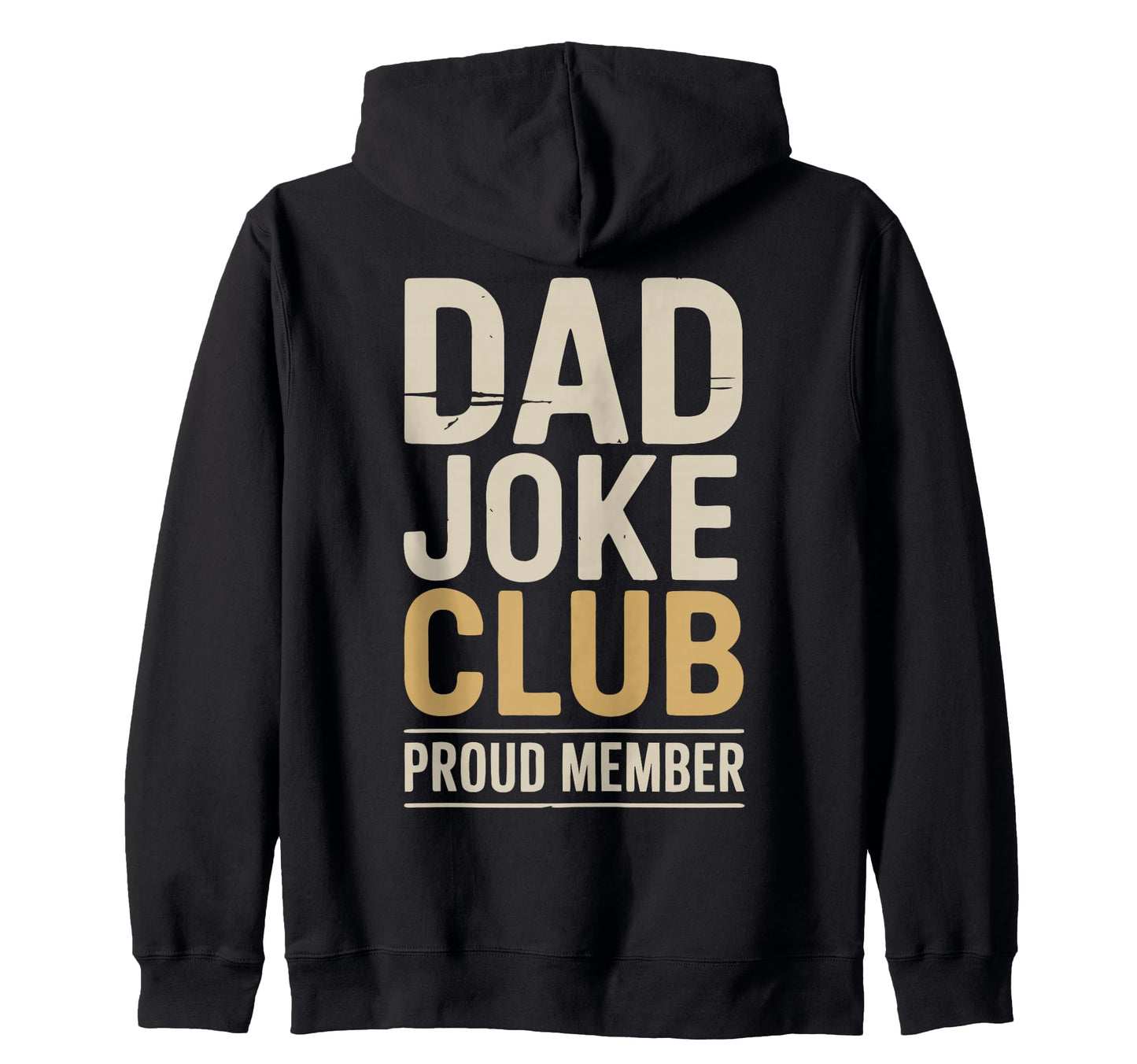 Dad Joke Funny Father Gifts Tees Sweatshirt - Aesthetic Graphic Men Women - T-Shirt, Sweatshirt, Hoodie