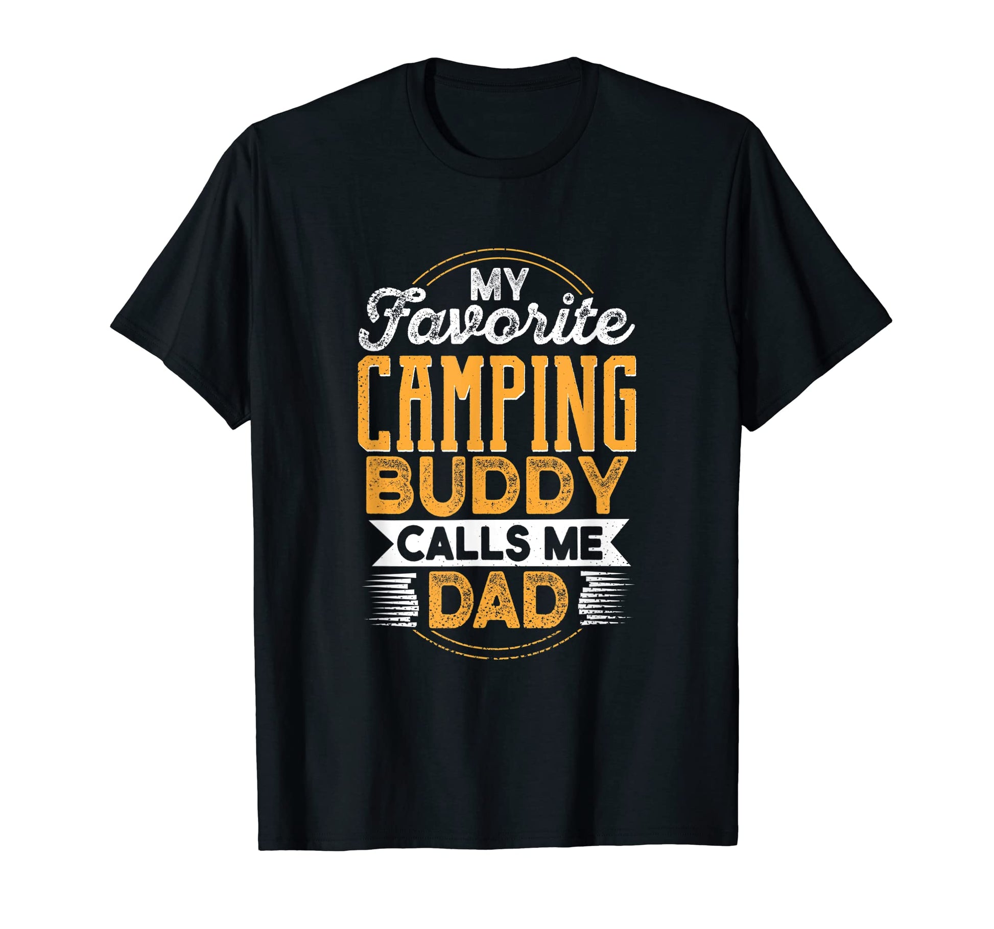 My Favorite Camping Buddy Calls Me Dad T-Shirt - Graphic Print for Adults - T-Shirt, Sweatshirt, Hoodie