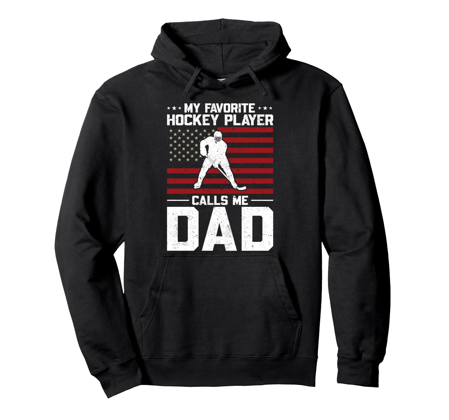 My Favorite Hockey Player Calls Me Dad Hoodie - Aesthetic Graphic Unisex - T-Shirt, Sweatshirt, Hoodie