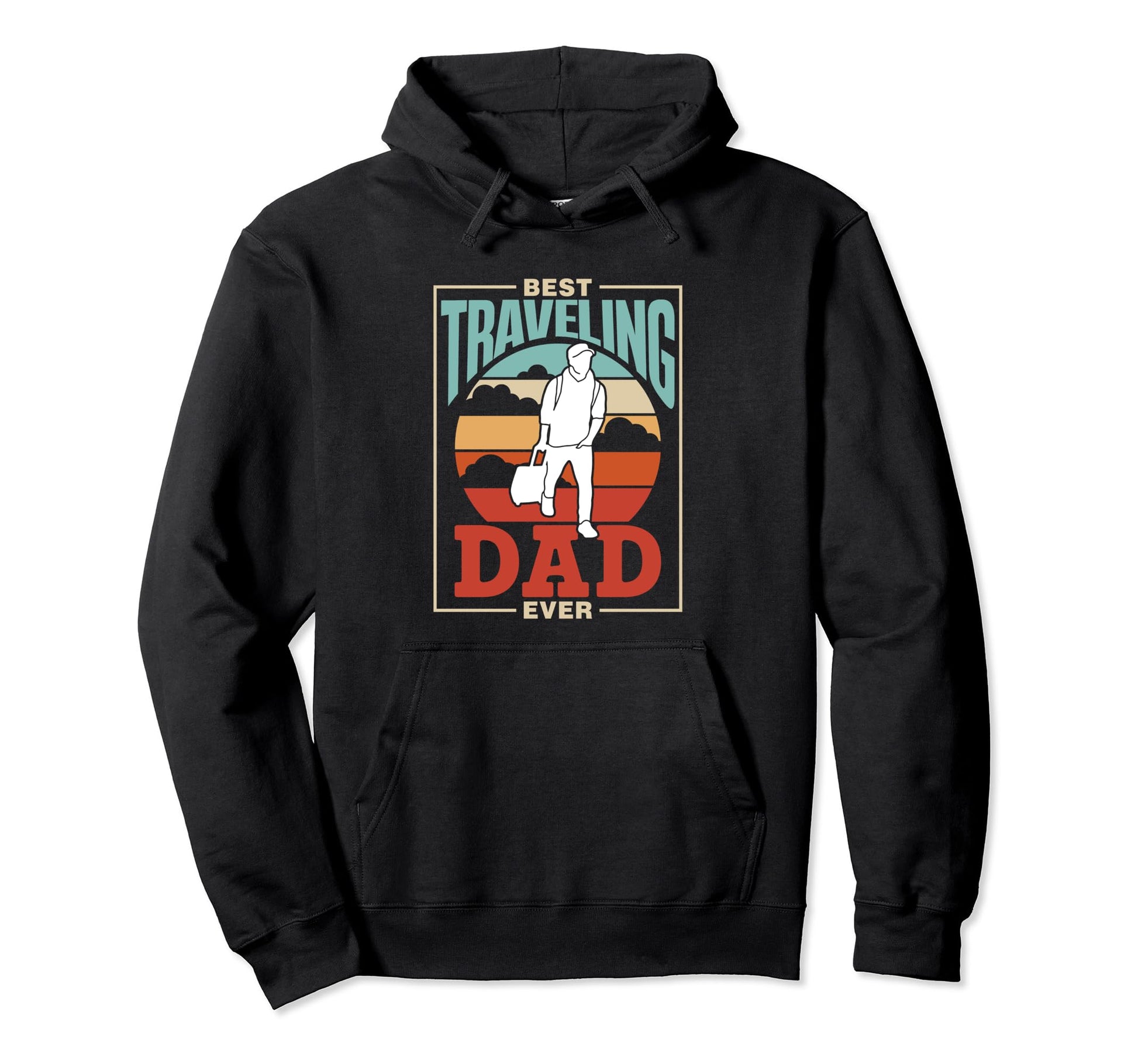 Best Traveling Dad Ever Traveler Travel Hoodie - Custom Art Print Unisex - T-Shirt, Sweatshirt, Hoodie