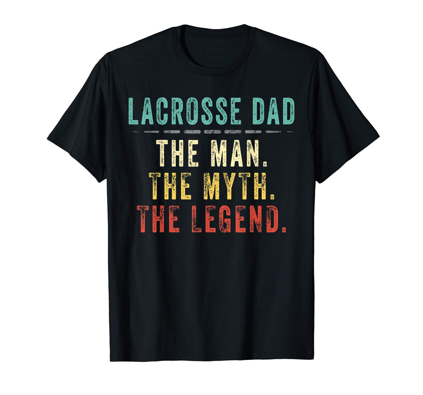 Mens Lacrosse Dad Fathers Day Gift T-Shirt - Novelty Apparel Unisex - T-Shirt, Sweatshirt, Hoodie