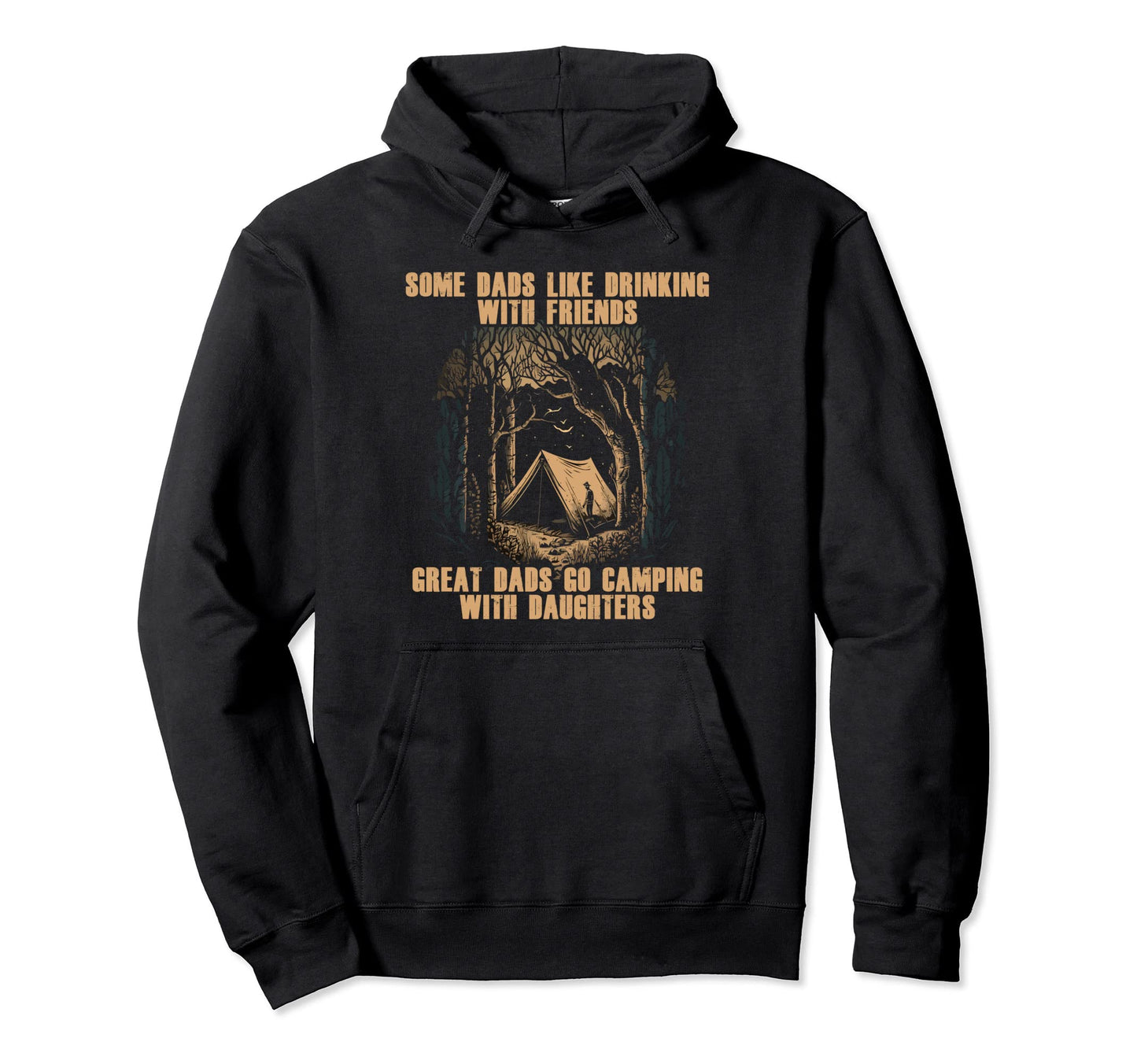 Camping Dad Best Daddy Ever Camper Hoodie - Casual Everyday Wear Men Women - T-Shirt, Sweatshirt, Hoodie