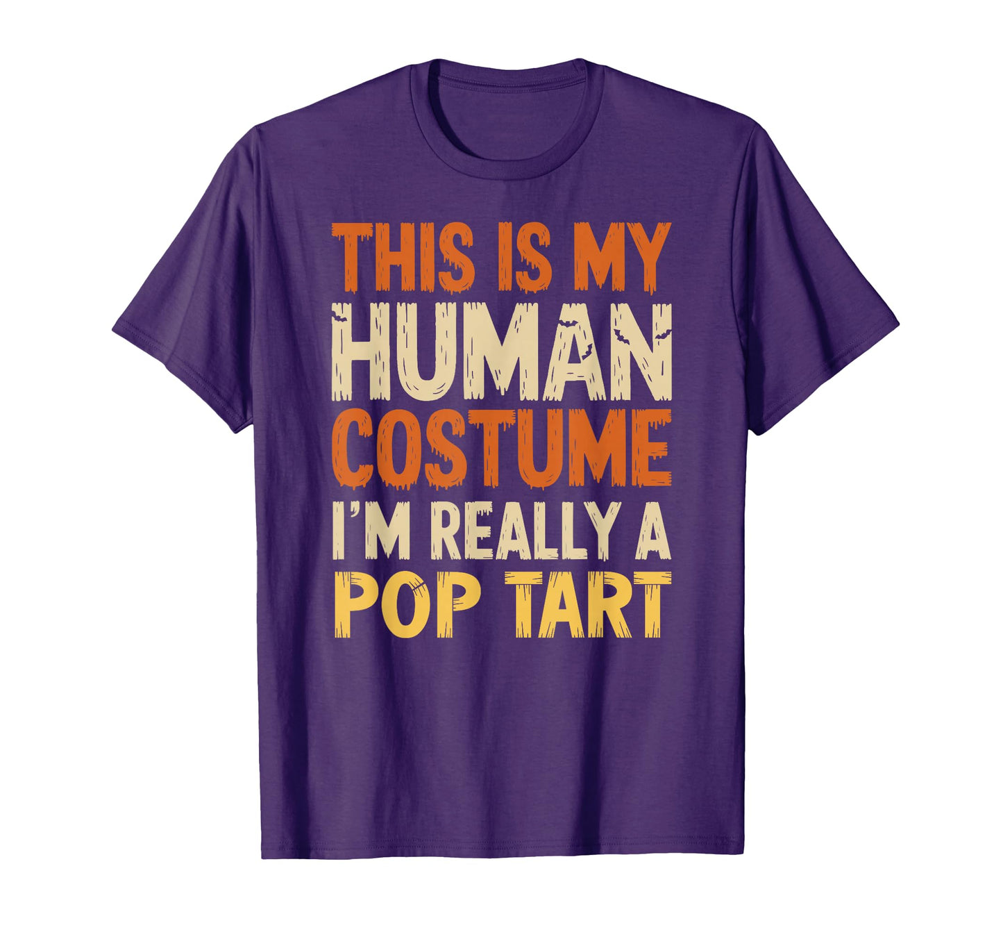 This Is My Human Costume Im Really Pop T-Shirt - Novelty Apparel Men Women - T-Shirt, Sweatshirt, Hoodie