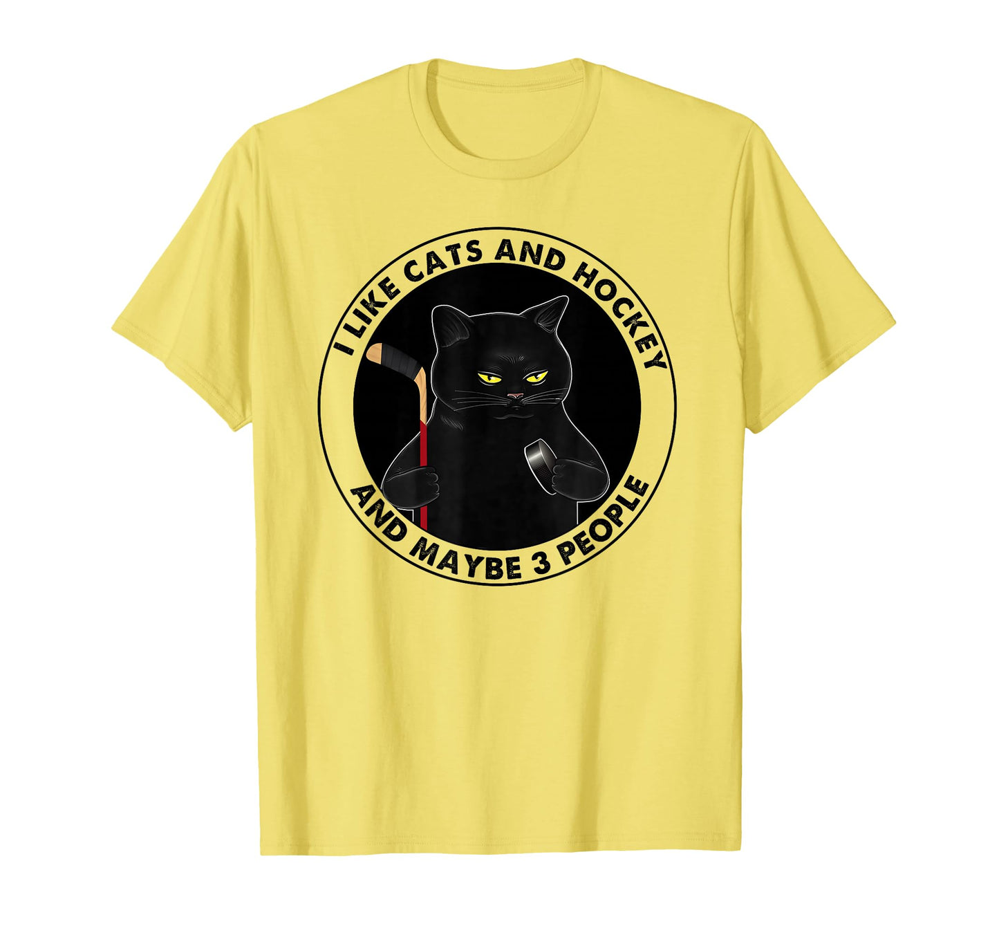 I Like Cats And Hockey And Maybe 3 T-Shirt - Graphic Print Men Women - T-Shirt, Sweatshirt, Hoodie