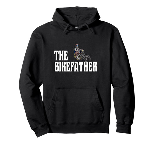 Biker Bikefather Biker Dad Funny Hoodie - Casual Everyday Wear Unisex - T-Shirt, Sweatshirt, Hoodie