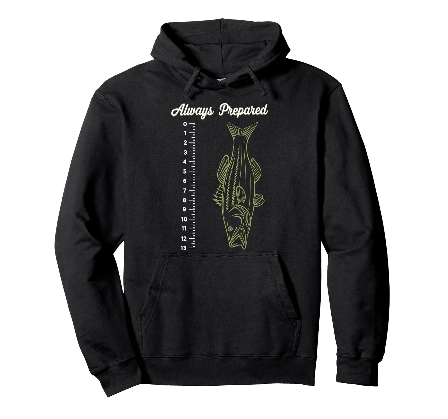 Funny Fish Ruler Always Prepared Bass Hoodie - Aesthetic Graphic Unisex - T-Shirt, Sweatshirt, Hoodie