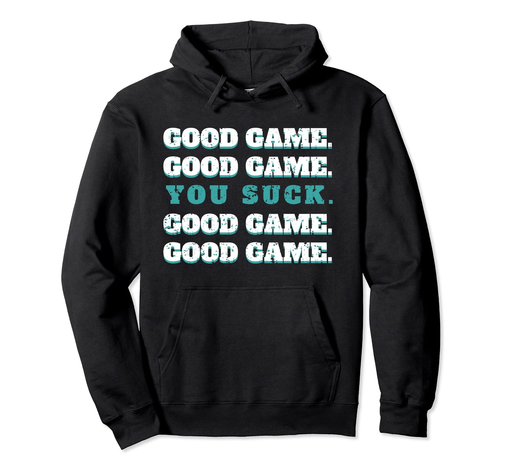 Good Game Good Game You Suck Funny Hockey Hoodie - Graphic Print for Adults - T-Shirt, Sweatshirt, Hoodie