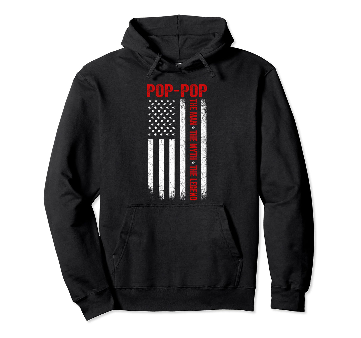 Pop Pop Myth Legend Funny Grandpa 4Th July Hoodie - Graphic Print Unisex - T-Shirt, Sweatshirt, Hoodie
