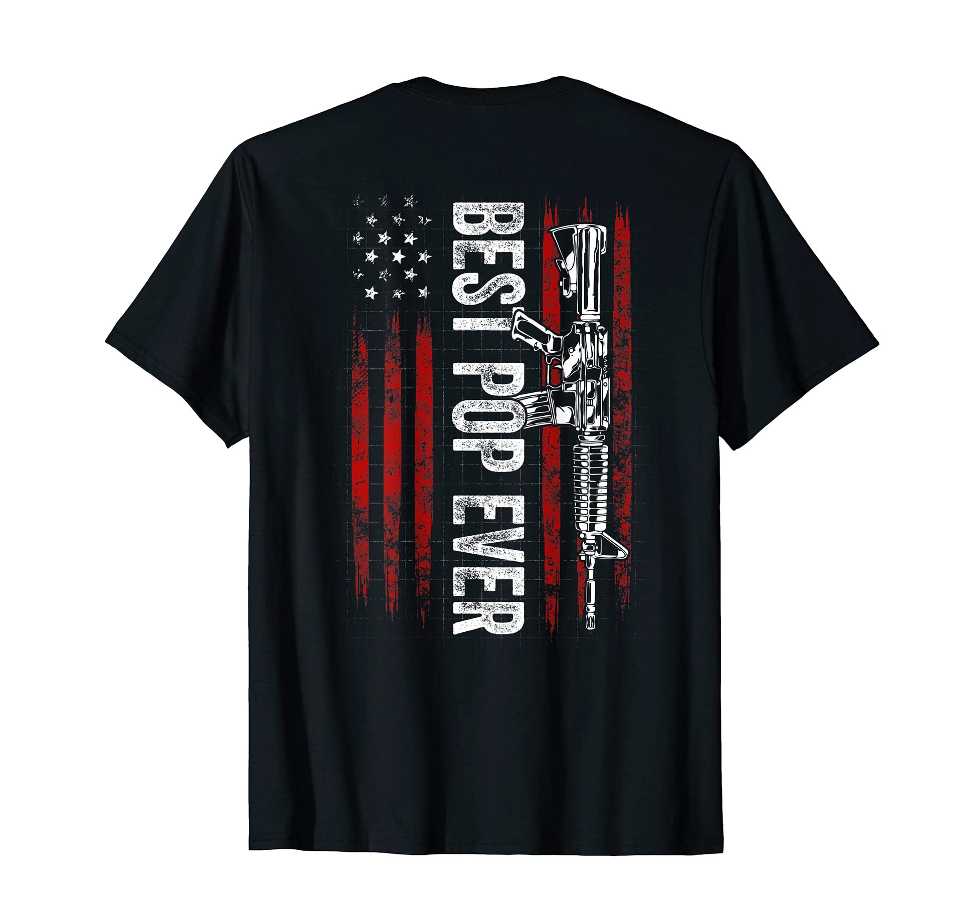 Best Pop Ever Dad Gun Rights Ar 15 T-Shirt - Aesthetic Graphic for Adults - T-Shirt, Sweatshirt, Hoodie