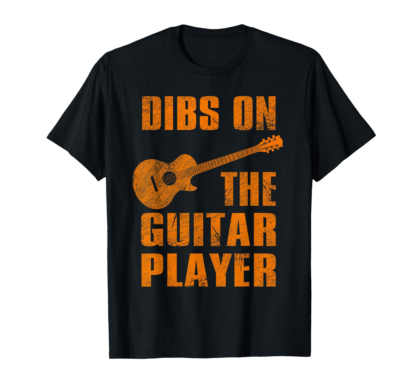 Dibs Guitar Player Funny Guitarist Lover T-Shirt - Graphic Print Unisex - T-Shirt, Sweatshirt, Hoodie