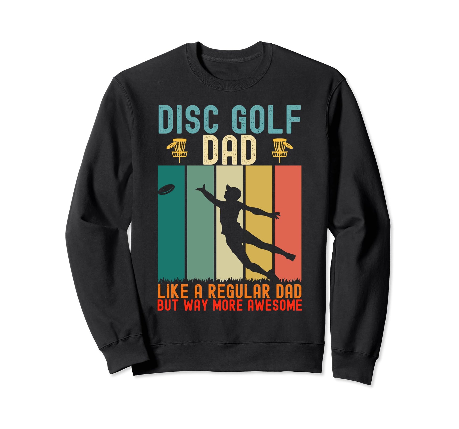 Mens Funny Disc Golf Dad Fathers Sweatshirt - Minimalist Print for Adults - T-Shirt, Sweatshirt, Hoodie