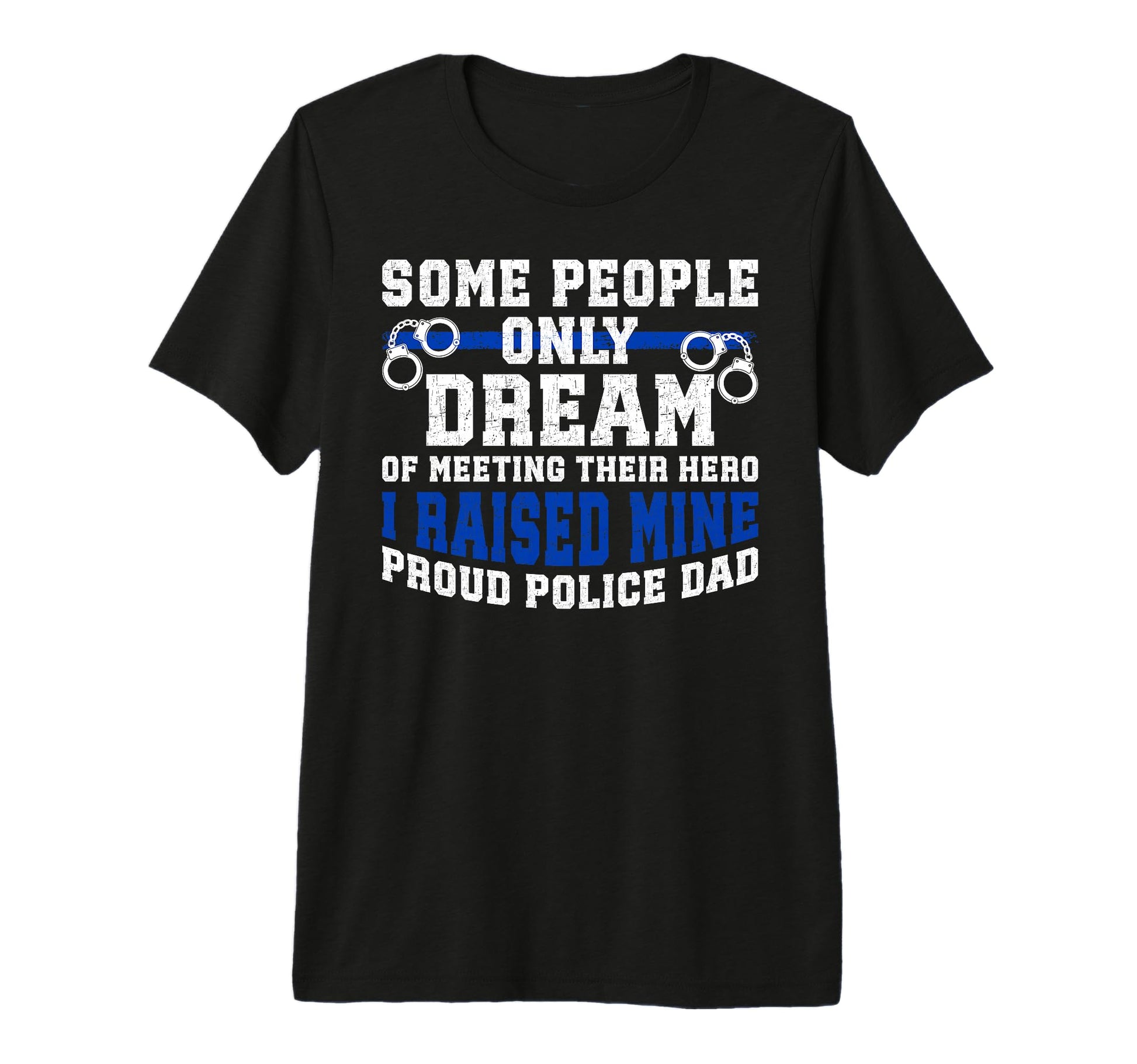 Mens Police Dad Proud Policeman Dad T-Shirt - Trendy Graphic for Adults - T-Shirt, Sweatshirt, Hoodie