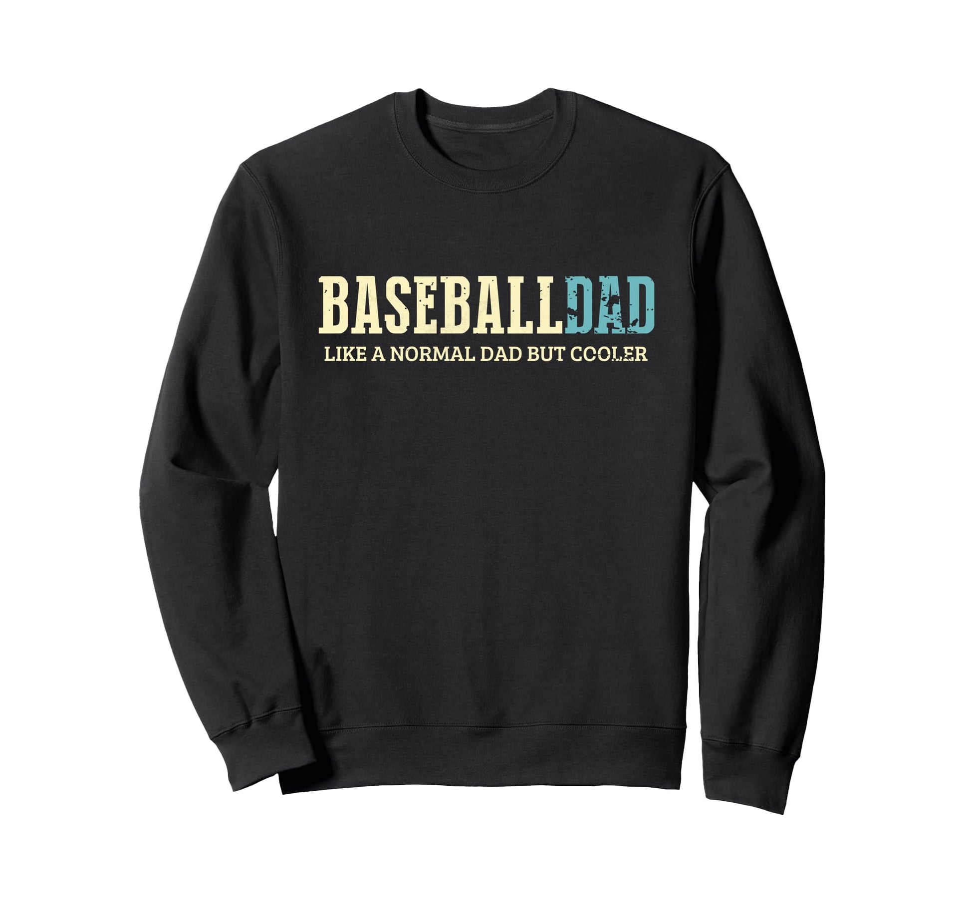 Baseball Dad Cooler Fun Baseball Sweatshirt - Unique Graphic for Adults - T-Shirt, Sweatshirt, Hoodie
