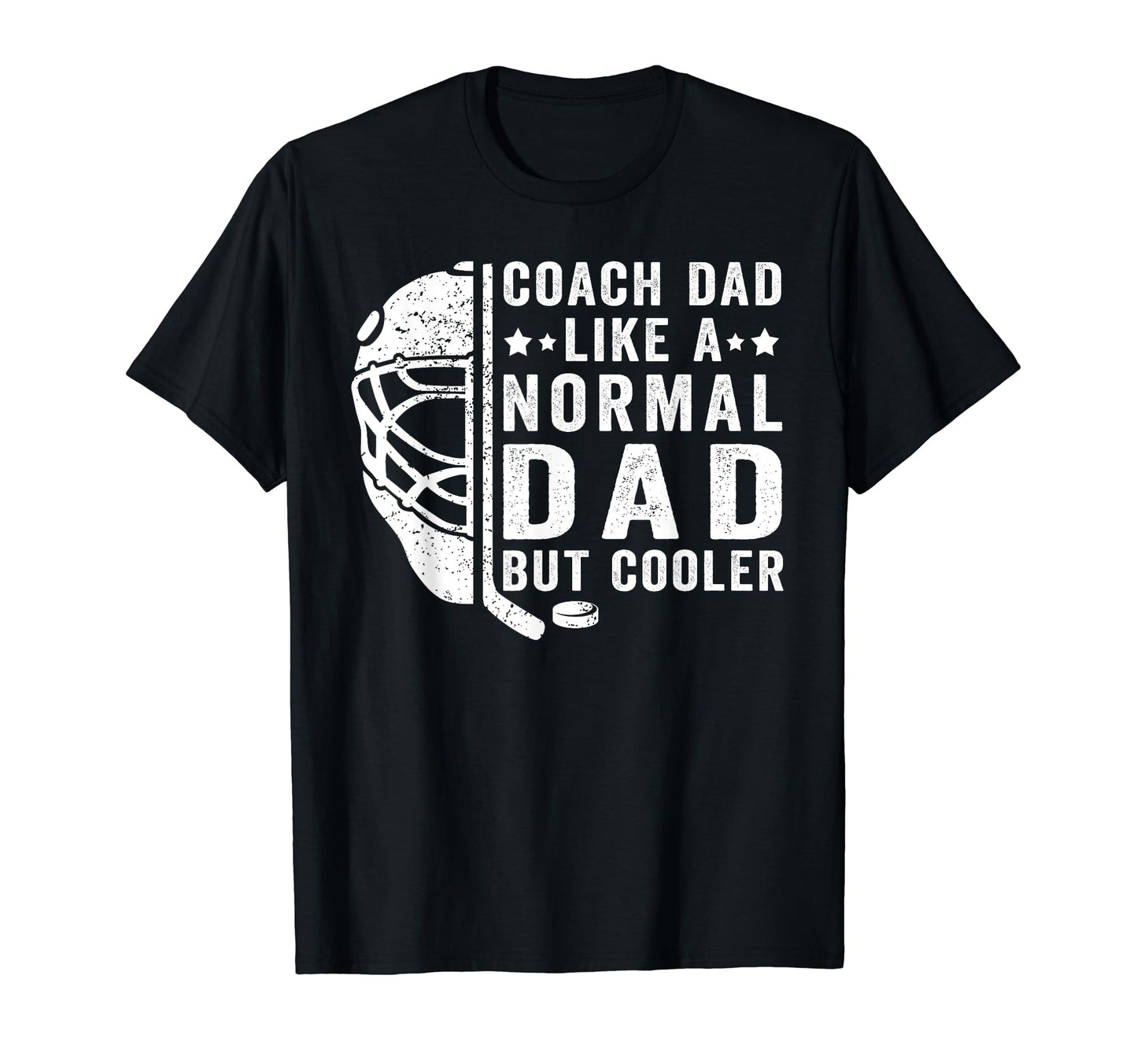 Ice Hockey Coach Dad Like Normal Dad T-Shirt - Unique Graphic Unisex - T-Shirt, Sweatshirt, Hoodie