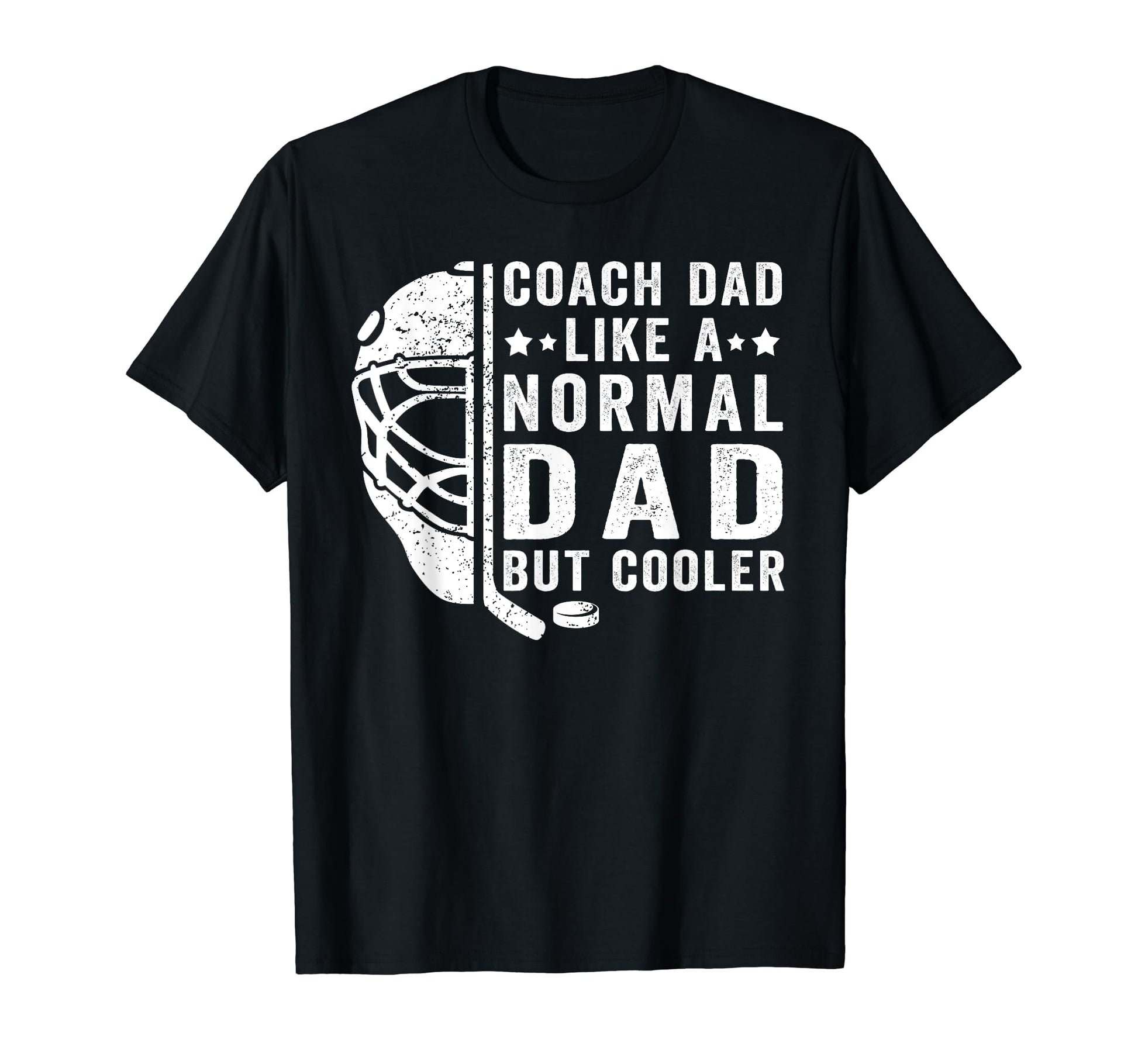 Ice Hockey Coach Dad Like Normal Dad T-Shirt - Unique Graphic Unisex - T-Shirt, Sweatshirt, Hoodie