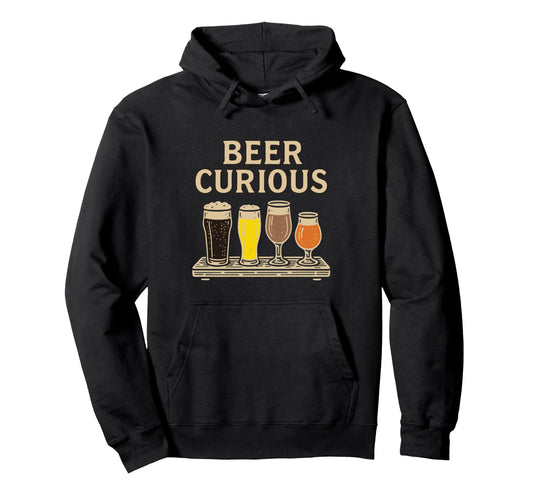 Beer Curious Hoppy Flirty And Punny Hoodie - Streetwear Style for Adults - T-Shirt, Sweatshirt, Hoodie