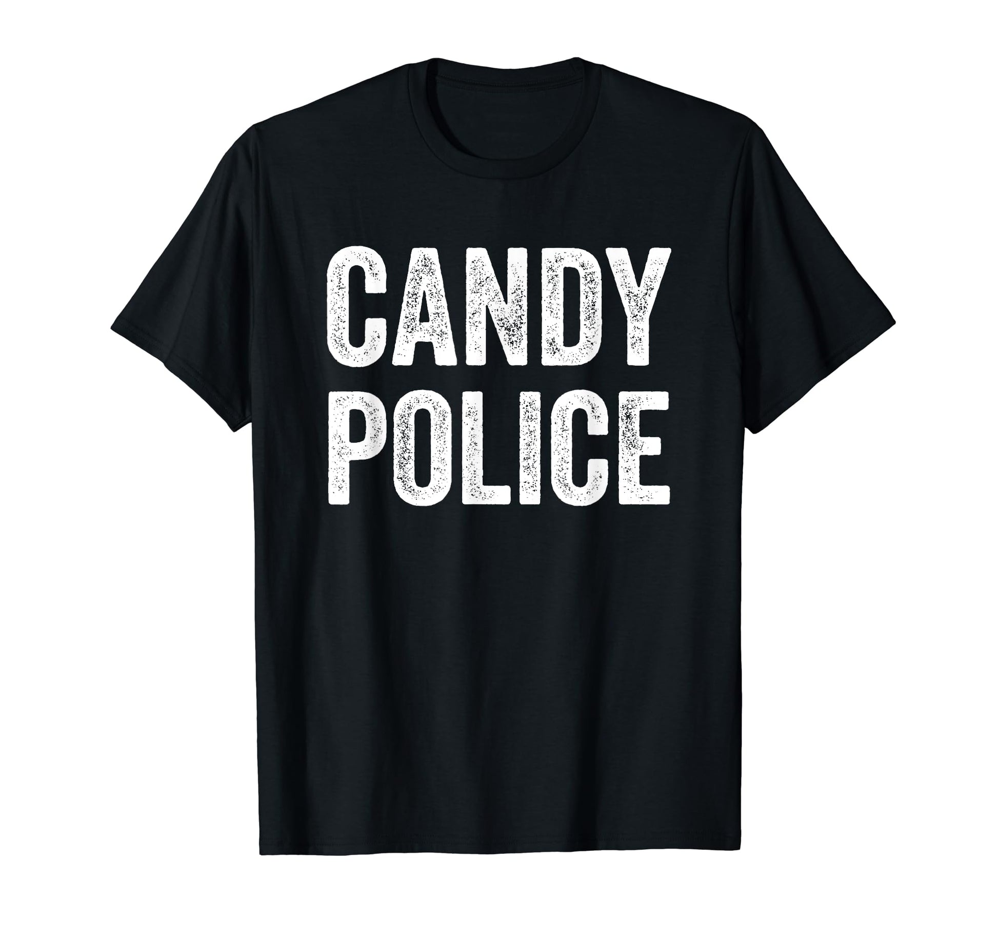 Candy Police Mom Dad Parents Fun Costume T-Shirt - Graphic Print Unisex - T-Shirt, Sweatshirt, Hoodie