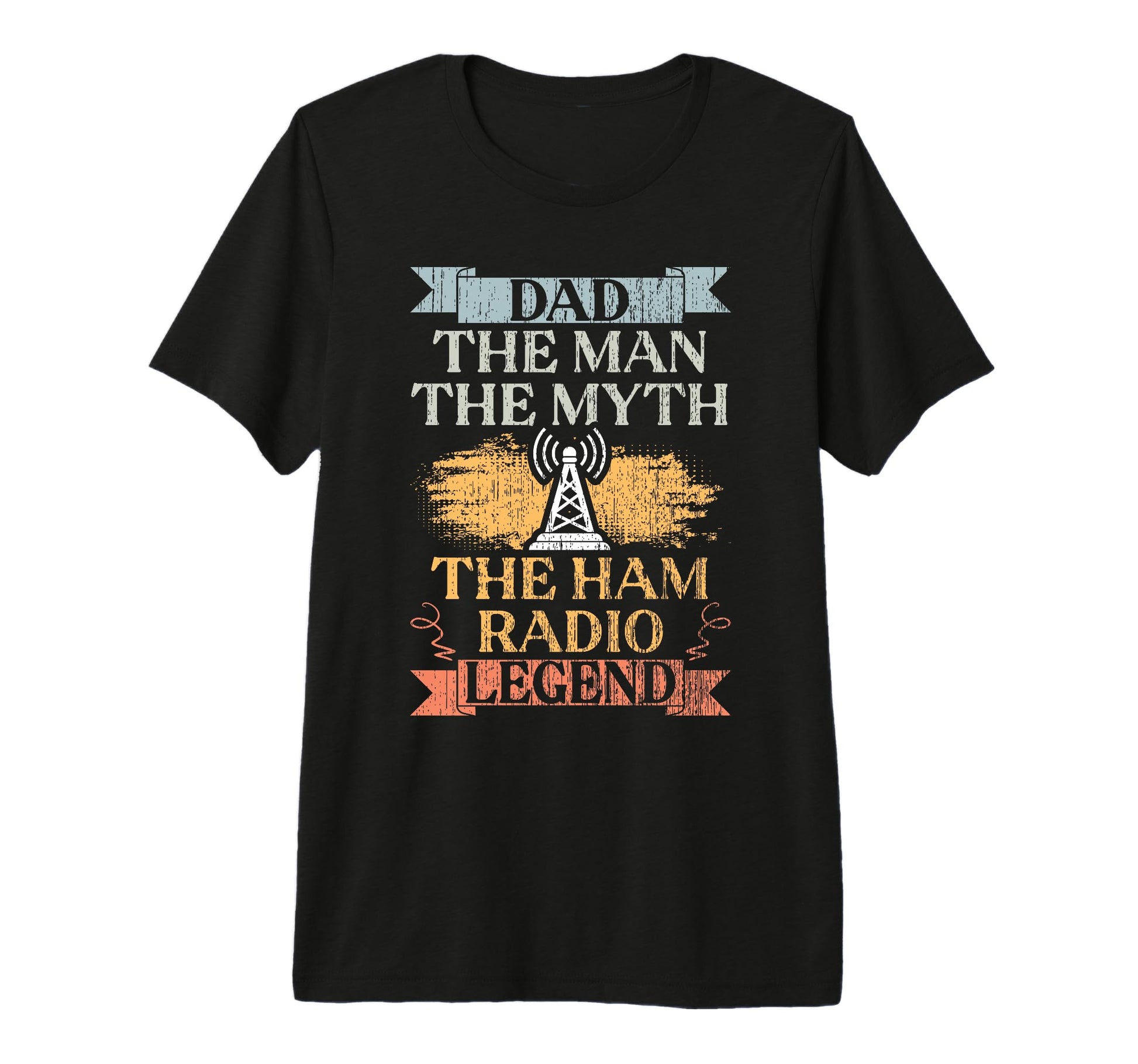 Dad Myth Ham Radio Legend Amateur T-Shirt - Novelty Apparel for Adults - T-Shirt, Sweatshirt, Hoodie