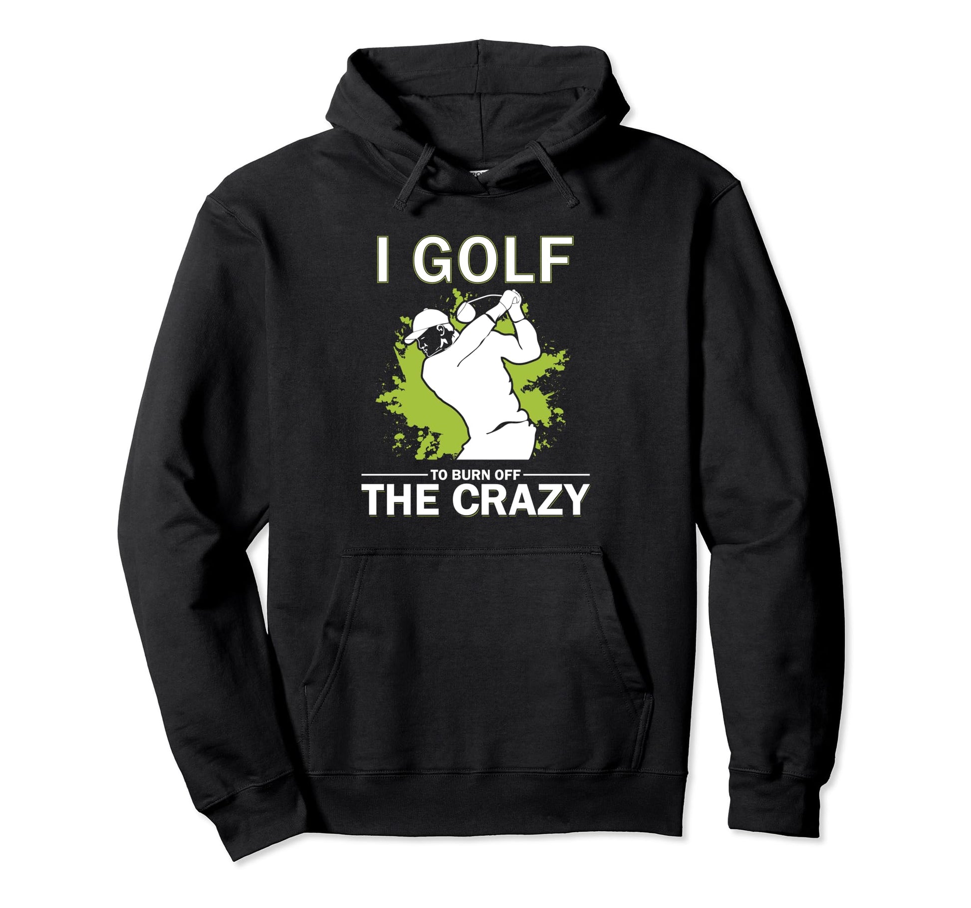 Funny Golf Golfing Gift Golfer Husband Dad Hoodie - Streetwear Style Unisex - T-Shirt, Sweatshirt, Hoodie