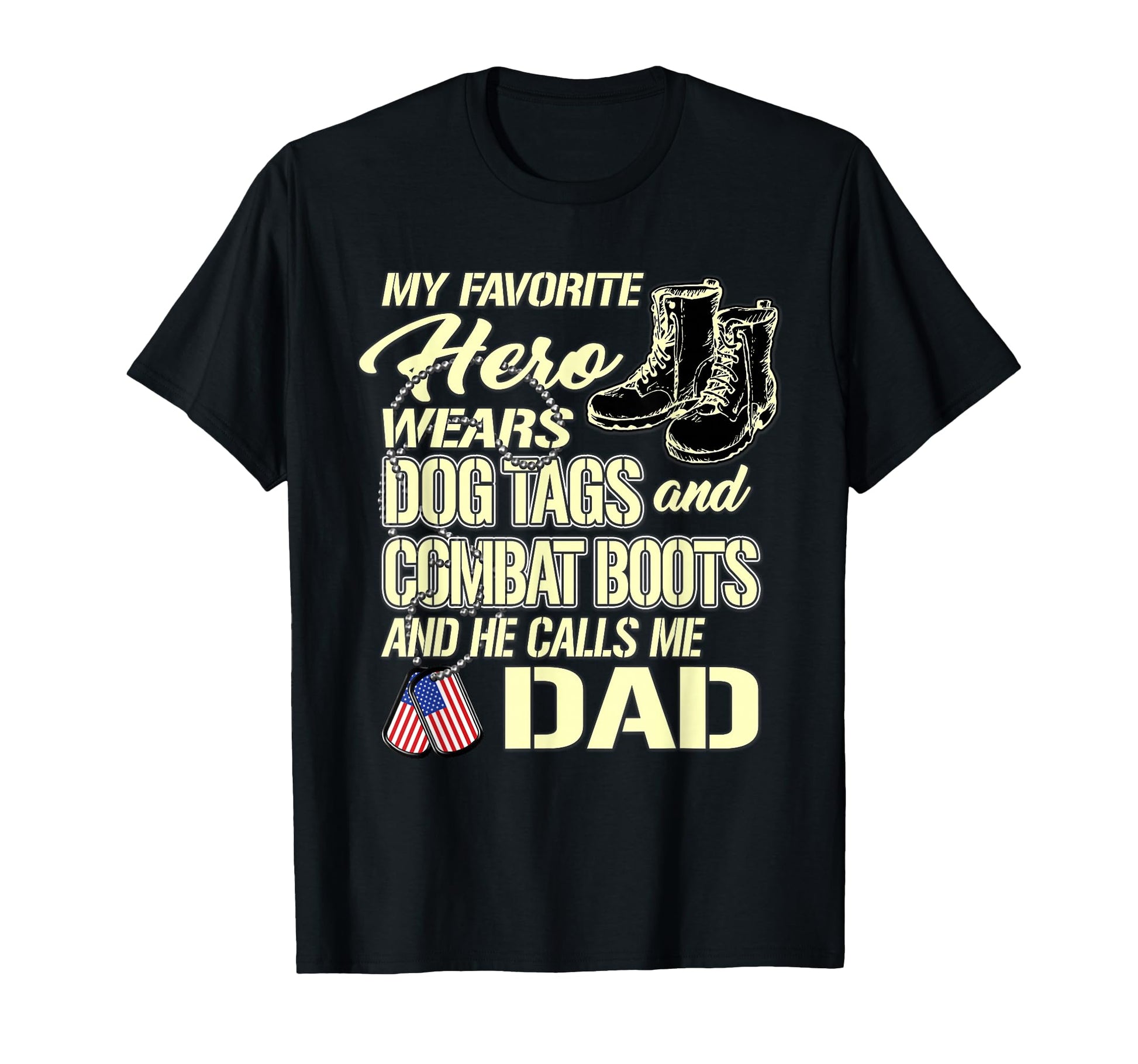 Hero Wears Dog Tags Combat Boots T-Shirt - Fun Novelty Design Men Women - T-Shirt, Sweatshirt, Hoodie