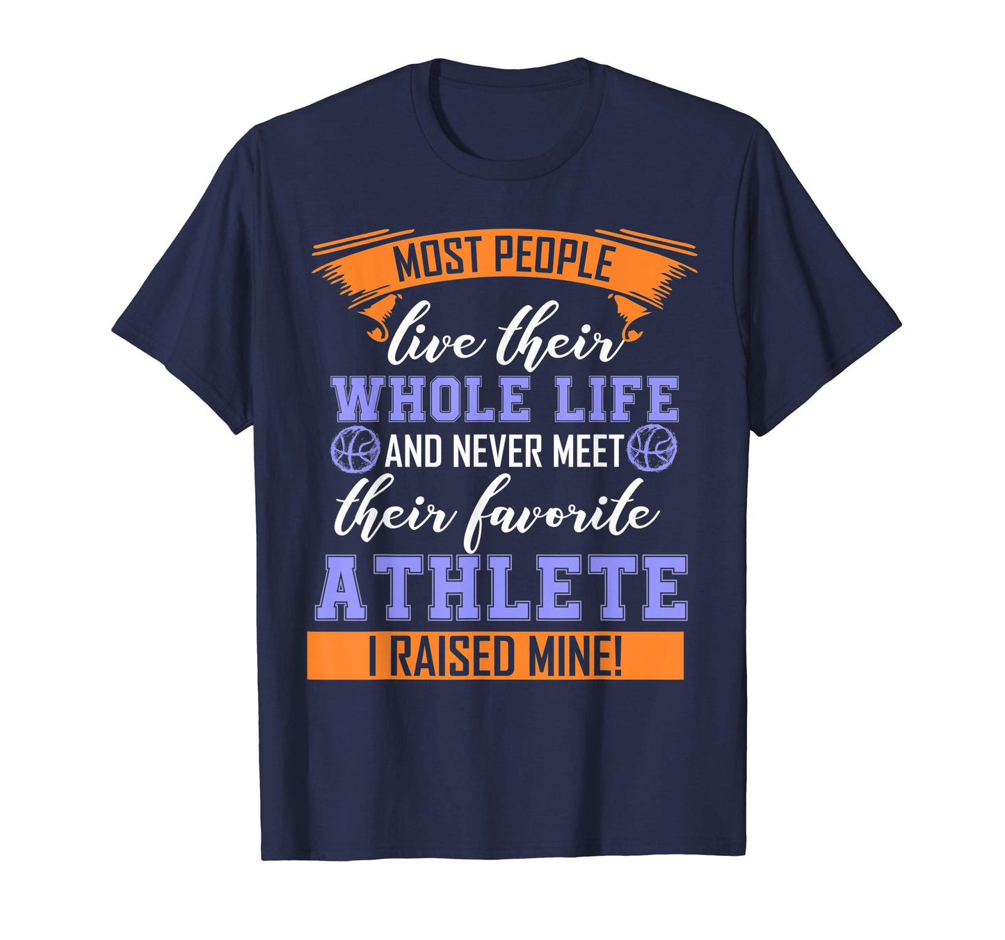 I Raised My Favorite Athlete T-Shirt - Unique Graphic for Adults - T-Shirt, Sweatshirt, Hoodie