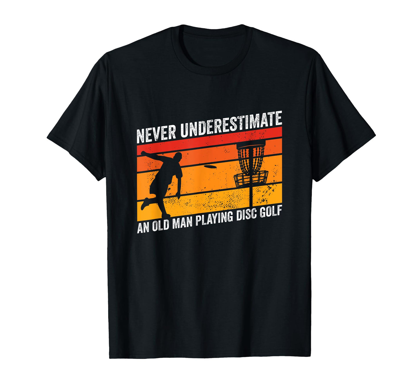 Disc Golfing Funny Dad Disc Golfer T-Shirt - Unique Graphic for Adults - T-Shirt, Sweatshirt, Hoodie