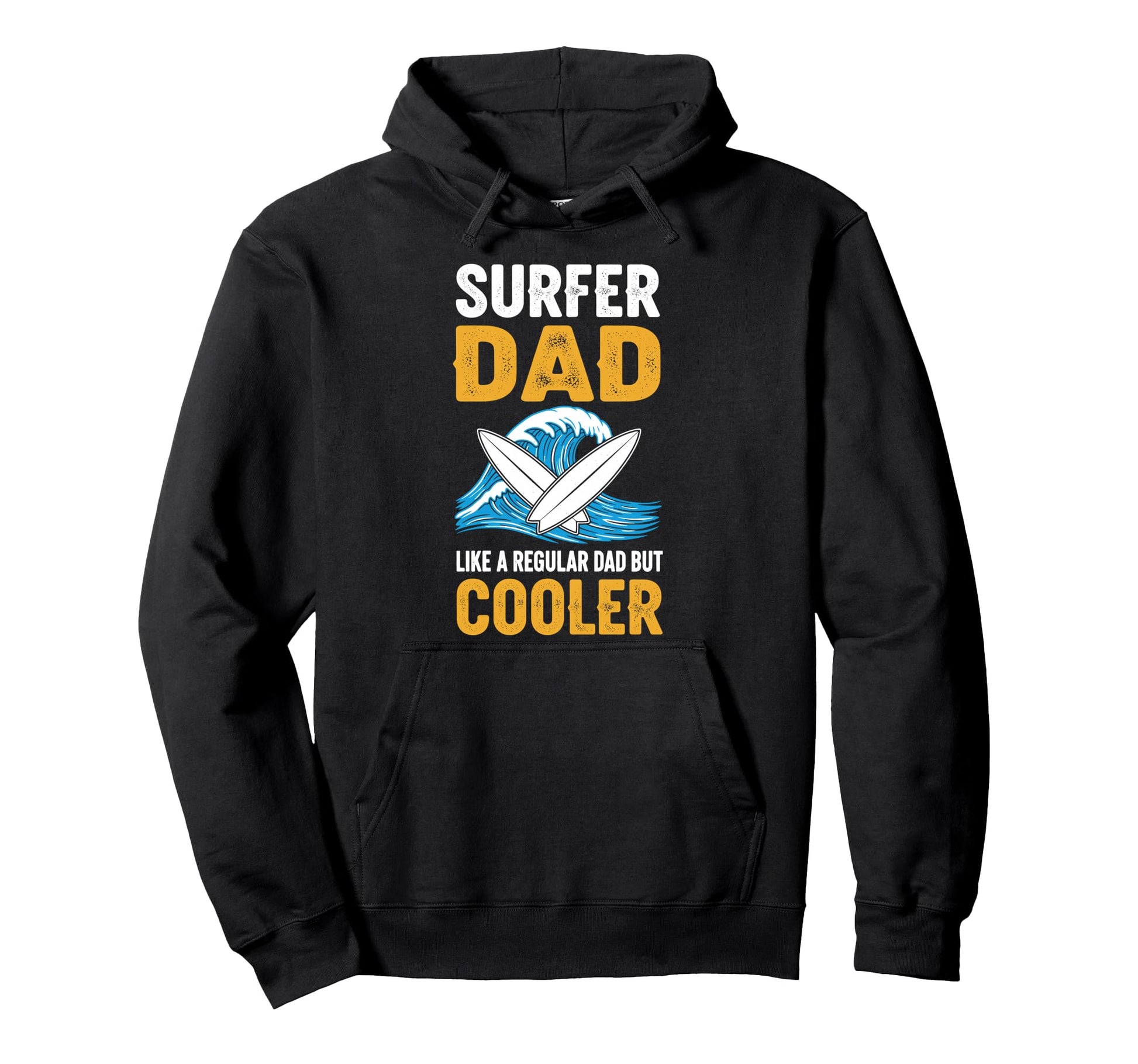 Surfer Dad Like Regular Dad But Cooler Hoodie - Unique Graphic Men Women - T-Shirt, Sweatshirt, Hoodie