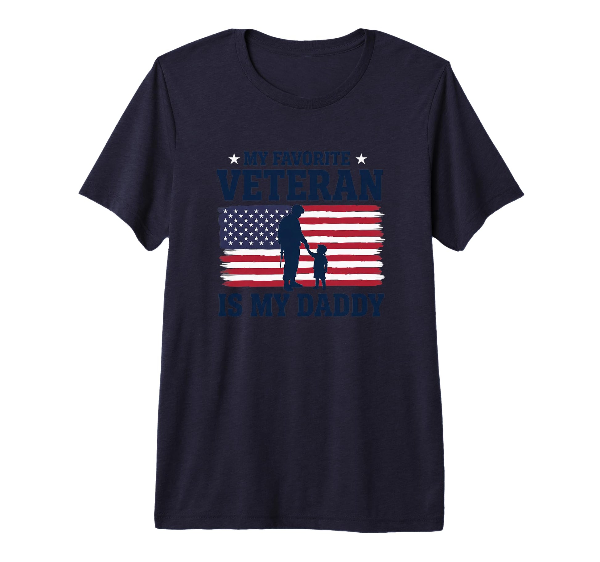 Dad My Favorite Veteran Is My T-Shirt - Casual Everyday Wear for Adults - T-Shirt, Sweatshirt, Hoodie