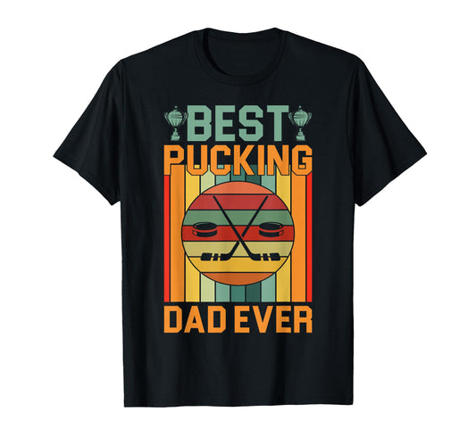 Best Pucking Dad Ever Ice Hockey T-Shirt - Custom Art Print Men Women - T-Shirt, Sweatshirt, Hoodie