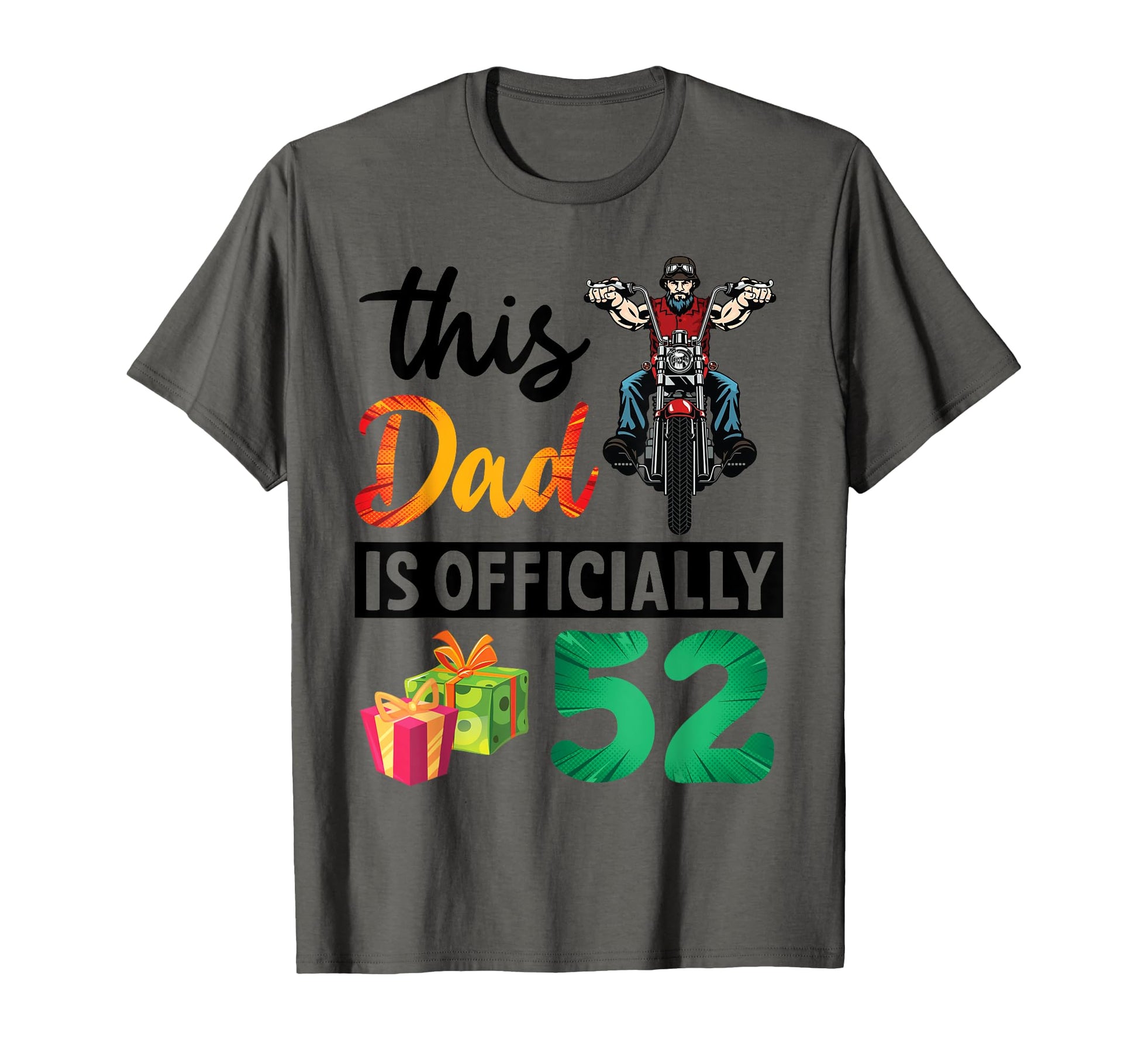 Biker This Dad Is Officially 52 Years Old T-Shirt - Graphic Print Unisex - T-Shirt, Sweatshirt, Hoodie