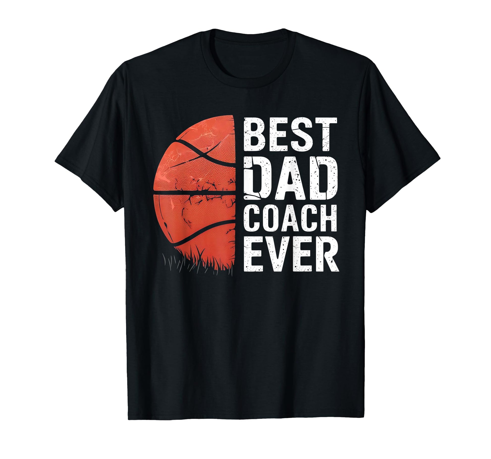 Best Dad Coach Ever Basketball Grunge T-Shirt - Minimalist Print for Adults - T-Shirt, Sweatshirt, Hoodie