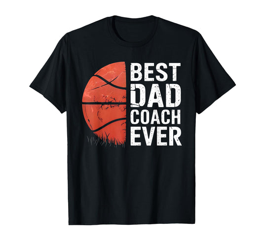 Best Dad Coach Ever Basketball Grunge T-Shirt - Minimalist Print for Adults - T-Shirt, Sweatshirt, Hoodie