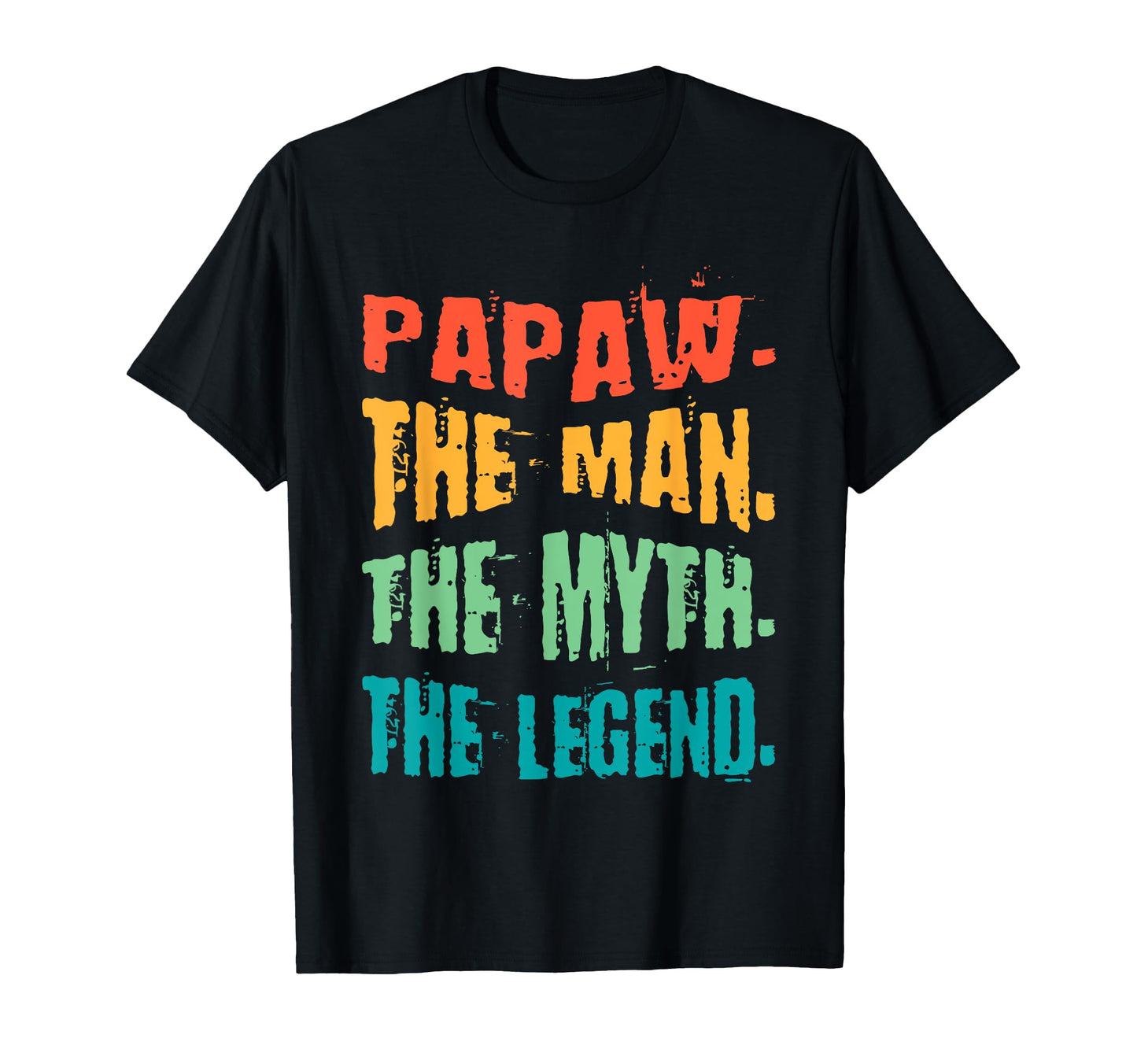 Papaw Myth Legend Dad Grandpa T-Shirt - Novelty Apparel Unisex - T-Shirt, Sweatshirt, Hoodie