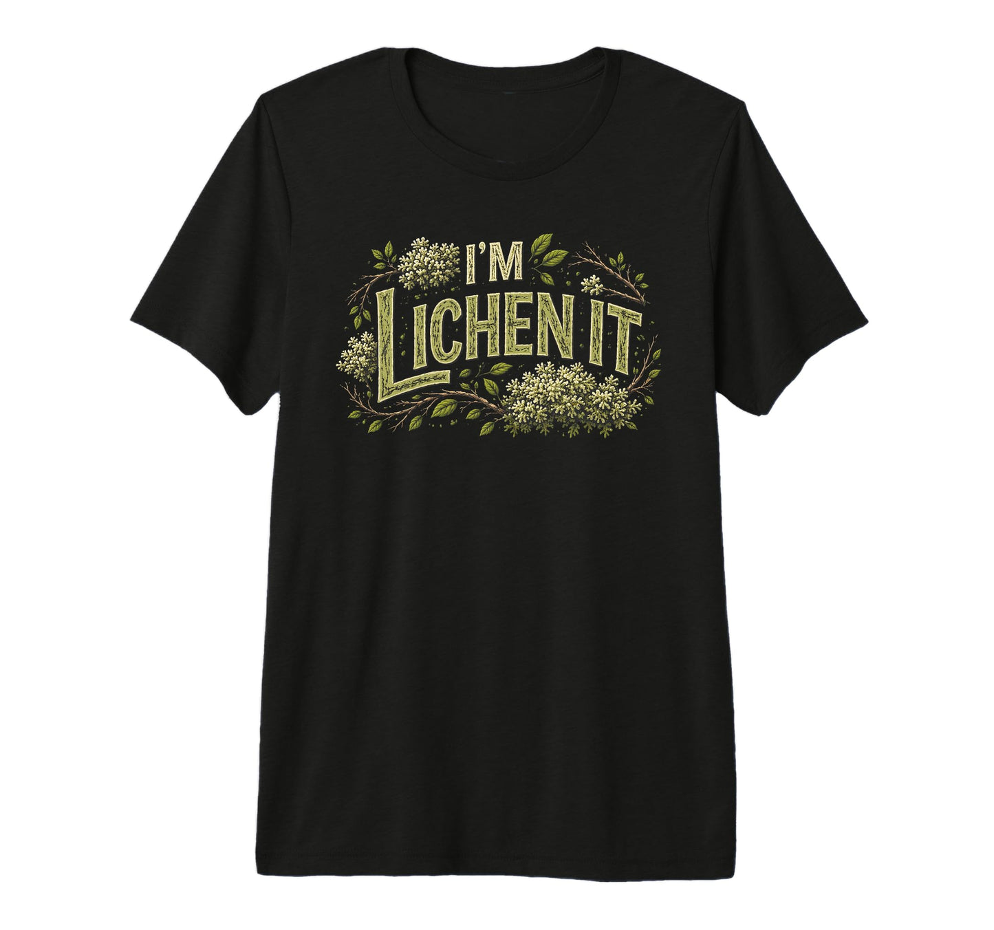Im Lichen It Funny Plant Tree Lover Tri T-Shirt - Aesthetic Graphic Unisex - T-Shirt, Sweatshirt, Hoodie