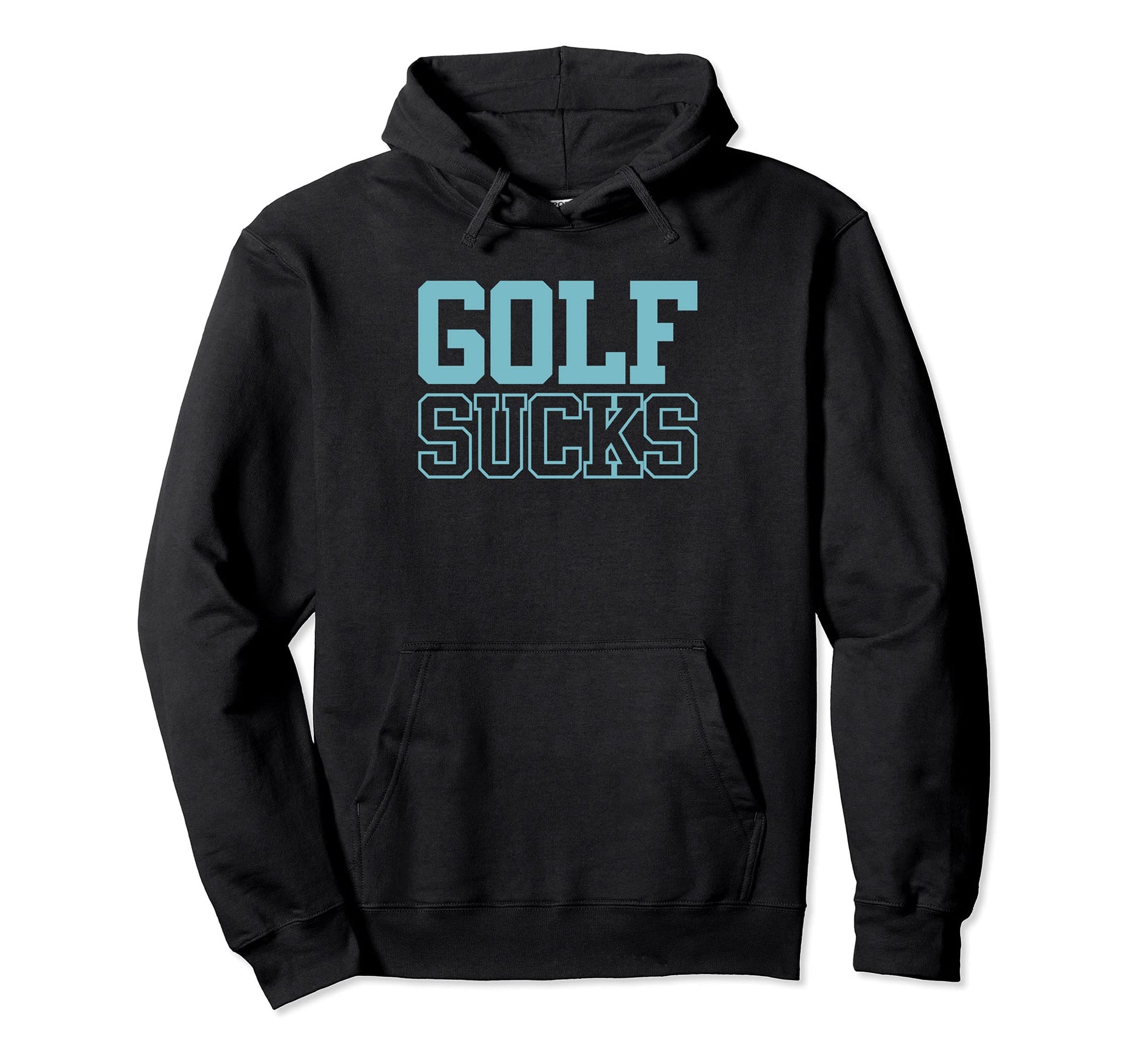 Golf Sucks Novelty Funny Sarcastic Hoodie - Minimalist Print Men Women - T-Shirt, Sweatshirt, Hoodie