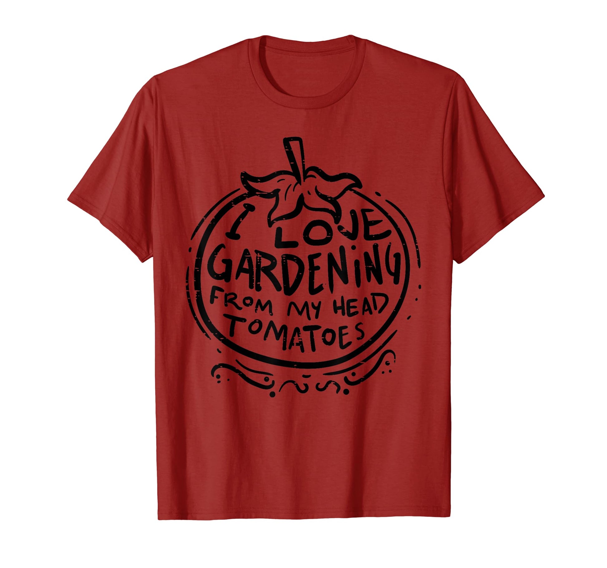 Love Gardening From Head Tomatoes Funny T-Shirt - Unique Graphic Unisex - T-Shirt, Sweatshirt, Hoodie