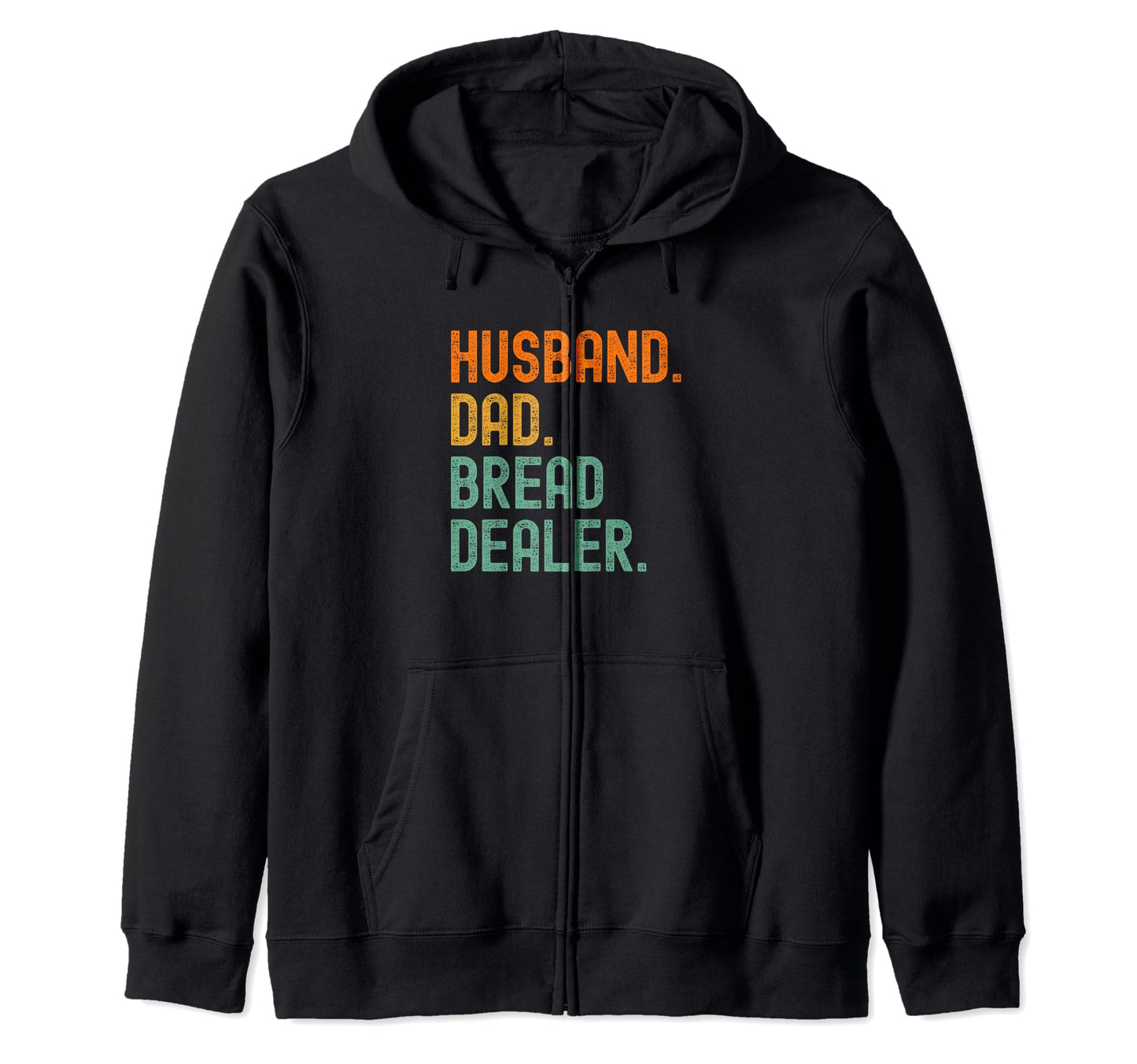Bread Dealer Husband Dad T Shirts T-Shirt - Casual Everyday Wear for Adults - T-Shirt, Sweatshirt, Hoodie